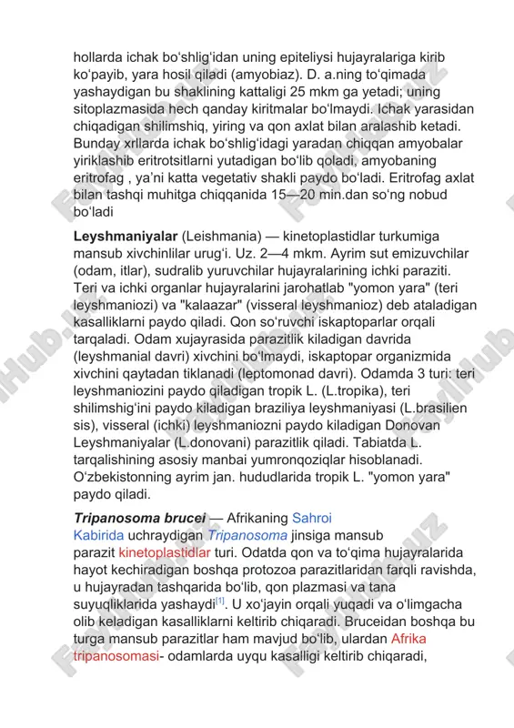 sudralib yuruvchilar hujayralarining ichki paraziti. teri va ichki organlar hujayralarini jarohatlab "yomon yara" (teri leyshmaniozi) va "kalaazar" (visseral leyshmanioz) deb ataladigan kasalliklarni paydo qiladi. qon soʻruvchi iskaptoparlar orqali tarqaladi. odam xujayrasida parazitlik kiladigan davrida (leyshmanial davri) xivchini boʻlmaydi, iskaptopar organizmida xivchini qaytadan tiklanadi (leptomonad davri). odamda 3 turi: teri leyshmaniozini paydo qiladigan tropik l. (l.tropika), teri shilimshigʻini paydo kiladigan braziliya leyshmaniyasi (l.brasilien sis), visseral (ichki) leyshmaniozni paydo kiladigan donovan leyshmaniyalar (l.donovani) parazitlik qiladi. tabiatda l. tarqalishining asosiy manbai yumronqoziqlar hisoblanadi. oʻzbekistonning ayrim jan. hududlarida tropik l. "yomon yara" paydo qiladi. tripanosoma brucei — afrikaning sahroi kabirida uchraydigan tripanosoma jinsiga mansub parazit kinetoplastidlar turi. odatda qon va toʻqima hujayralarida hayot kechiradigan boshqa protozoa parazitlaridan farqli ravishda, u hujayradan tashqarida boʻlib, qon plazmasi va tana suyuqliklarida yashaydi[1]. u xoʻjayin orqali yuqadi va oʻlimgacha olib keladigan kasalliklarni keltirib chiqaradi. bruceidan boshqa bu turga mansub parazitlar ham mavjud boʻlib, ulardan afrika tripanosomasi- odamlarda uyqu …