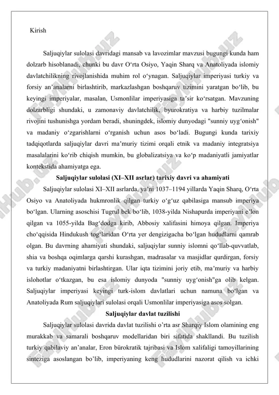islohotlar oʻtkazgan, bu esa islomiy dunyoda "sunniy uygʻonish"ga olib kelgan. saljuqiylar imperiyasi keyingi turk-islom davlatlari uchun namuna boʻlgan va anatoliyada rum saljuqiylari sulolasi orqali usmonlilar imperiyasiga asos solgan. saljuqiylar davlat tuzilishi saljuqiylar sulolasi davrida davlat tuzilishi o’rta asr sharqiy islom olamining eng murakkab va samarali boshqaruv modellaridan biri sifatida shakllandi. bu tuzilish turkiy qabilaviy an’analar, eron bürokratik tajribasi va islom xalifaligi tamoyillarining sinteziga asoslangan bo’lib, imperiyaning keng hududlarini nazorat qilish va ichki barqarorlikni ta’minlashga xizmat qildi. saljuqiylar davlati 1037-yilda tog’rilbek tomonidan asos solinganidan boshlab, 1194-yilgacha mavjud bo’lib, uning tuzilishi oilaviy federatsiya tamoyillari asosida qurilgan edi. bu tuzilishda markaziy hokimiyatning ro’li, hududiy bo’linish va boshqaruv shakllari, shuningdek, “mulki sultoniy” tushunchasi muhim o’rin tutgan. ushbu bo’limda ushbu jihatlarni chuqur tahlil qilamiz, tarixiy dalillar va amaliy misollar orqali asoslab. markaziy hokimiyat va sultonning o’rni markaziy hokimiyat saljuqiylar davlatining asosiy tayanch nuqtasi bo’lib, sulton shaxsida mujassamlangan. sulton nafaqat siyosiy va harbiy rahbar, balki diniy …
