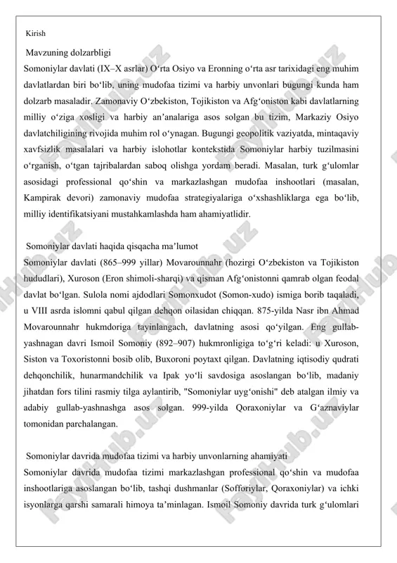 a gʻaznaviylar tomonidan parchalangan. somoniylar davrida mudofaa tizimi va harbiy unvonlarning ahamiyati somoniylar davrida mudofaa tizimi markazlashgan professional qoʻshin va mudofaa inshootlariga asoslangan boʻlib, tashqi dushmanlar (sofforiylar, qoraxoniylar) va ichki isyonlarga qarshi samarali himoya taʼminlagan. ismoil somoniy davrida turk gʻulomlari (qul askarlar) asosidagi muntazam qoʻshin tuzilgan, bu abbasiy xalifaligidagi tajribaga asoslangan holda, dehqonlar va koʻngillilardan ham foydalanilgan. harbiy unvonlar (masalan, hojib ul-hujob, lashkarboshilar) qoʻshinni tartibga solish va boshqaruvni taʼminlagan boʻlib, ularning ahamiyati davlatning mustaqilligini saqlashda namoyon boʻlgan: bu tizim orqali viloyatlar qoʻshinlari markaziy hokimiyatga bogʻlangan va iqtisodiy boyliklar himoyalangan. natijada, somoniylar nafaqat hududiy kengayishga erishgan, balki islom olamida "sharqning himoyachisi" sifatida tanilgan. somoniylar davlatida mudofaa tizimi va harbiy unvonlar i bob. somoniylar davlati siyosiy-harbiy asoslari somoniylar davlati o'rta osiyoning siyosiy va harbiy landshaftida muhim o'rin egallagan sulola bo'lib, uning shakllanishi va rivojlanishi arab xalifaligining zaiflashuvi bilan chambarchas bog'liqdir. bu davlatning siyosiy-harbiy asoslari mustahkam mudofaa tizimiga asoslangan bo'lib, markazlashgan boshqaruv va …