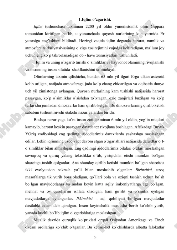 n, qo`llari bola va oziqni tashish uchun bo`sh bo`lgan mavjudotlarga va undan keyin katta aqliy imkoniyatlarga ega bo`lgan, mehnat va ov qurollarini ishlata oladigan, ham go`sht va o`simlik eydigan mavjudotlarga aylanganlar. ikkinchisi - aql qobiliyati bo`lgan mavjudotlar dastlabki odam deb qaralgan. inson keyinchalik moslasha borib ko`chib yurib, yanada kuchli bo`lib iqlim o`zgarishlariga moslashgan. muzlik davrida quruqlik ko`priklari orqali osiyodan amerikaga va tinch okeani orollariga ko`chib o`tganlar. bu ketma-ket ko`chishlarda albatta falokatlar ham bo`lgan. bu falokatlarning ayrimlari unchalik kuchli bo`lmagan. oxirgi yuz yilliklar va ayniqsa, xx asrning xususiyati shundaki, insonlarning faoliyati ma’lum joy va hududning iqlim sharoitiga yaxshi moslashgan o`simliklar hamda hayvon turlarini yaratish va o`stirishga qaratilgan. hozirgi vaqtga kelib, ko`pchilik xalqlar ushbu yo`nalishda salmoqli muvaffaqiyatlarga erishdilar. oziq-ovqatlarning etarliligi mamlakat va xalqlarning barqaror iqtisodiy rivojlanishining muhim tarkibiy qismi hisoblanadi. iqlim o`zgarishi va qishloq xo`jaligi haroratning oshishi insoniyatga bevosita emas, balki bilvosita ham xavf tug’dirishi mumkin. harorat, namlik va quyosh nuri bilan …