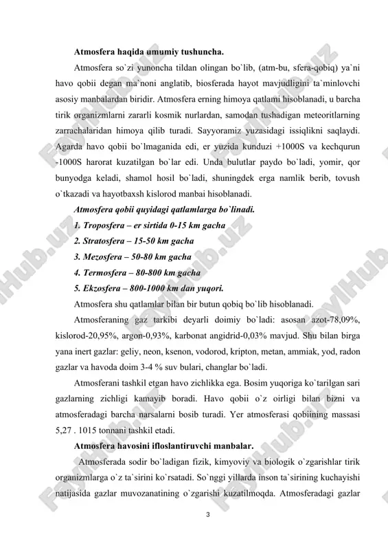 ini ko`rsatadi. so`nggi yillarda inson ta`sirining kuchayishi natijasida gazlar muvozanatining o`zgarishi kuzatilmoqda. atmosferadagi gazlar doimiy miqdorining o`zgarishi sayyoramiz uchun salbiy oqibatlarga olib kelishi aniqlangan. buyuk mutafakkir abu ali ibn sino aytganidek “agar havoda chang va tutun bo`lmasa inson ming yilgacha umr ko`rgan bo`lardi”. atmosferaning ifloslanishi deganda havoga zaharli birikmalarning qo`shilishi natijasida uning fizik va kimyoviy xususiyatlarini o`zgarishi tushuniladi. insoniyatga qolaversa, barcha jonivorlarga hayot baxsh etadigan atmosfera havosini hozir asosan ikki manba: tabiiy omillar va inson faoliyatining mahsuli – antropogen (sun`iy) manba ifloslantiradi. tabiiy omillarga: kosmik changlar, vulqonlarning otilishidan, to jinslarining emirilishi va tuproqning nurashidan vujudga kelgan moddalar, o`simlik va hayvon qoldiqlari, o`rmon va dashtdagi yonin, dengiz suvining mavjlanishi bilan havoga chiqqan tuz zarrachalari kabilarni misol qilib ko`rsatish mumkin. atmosferaning sun`iy ifloslanishiga: avtomobil transporti birinchi o`rinni (40%), energetika sanoati ikkinchi o`rinni (20%), korxona va tashkilot ishlab chiqarishi uchinchi o`rinni (14%), qishloq xo`jaligi ishlab chiqarishi, maishiy kommunal xo`jaligi va boshqalar zimmasiga ifloslanishning …