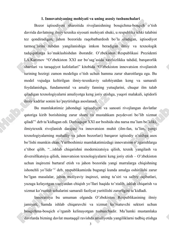 hi zarur bo’lgan masalalar, jahon moliyaviy inqirozi, uning ta’siri va salbiy oqibatlari, yuzaga kelayotgan vaziyatdan chiqish yo’llari haqida to’xtalib, ishlab chiqarish va xizmat ko’rsatish sohalarini samarali faoliyat yuritilishi zarurligini ta’kidladi. innovatsiya bu umuman olganda o’zbekiston respublikasining ilmiy jamiyati, hamda ishlab chiqaruvchi va xizmat ko’rsatuvchi sektori uchun bosqichma-bosqich o’rganib kelinayotgan tushunchadir. ma’lumki mustamlaka davrlarda bizning davlat mustaqqil ravishda amaliyotda yangiliklarni tadbiq etishga to’laqonli haqli emas edi. mustaqillik o’zbek xalqi uchun dunyoni ochish bilan birgalikda bir qancha imkoniyatlarni berdi. endilikda qa’tiyan iqtisodiy asoslangan innovatsion strategiyalarni ishlab chiqarishlarda, xizmat ko’rsatishlarda yohud ho’jalikning boshqa bir jabxasiga tadbiq etishimiz mumkin. avvalambor innovatsion faoliyat xususida so’z boshlashdan oldin innovatsiya to’g’risida tushuncha berib o’tamiz. “innovatsiya”, «innovatsion faoliyat”, «innovatsion yechim” kabi terminlar o’zbekiston iqtisodiy o’tish davrining birinchi bosqichlaridayoq aktiv qo’llanila boshlandi. umuman “innovatsiya” tushunchasiga aniqlik kiritish maqsadida, uning mohiyati borasida keltirib o’tilgan fikrlar va nuqtai nazarlar bilan tanishib o’tamiz. adabiyotlarda bu borada turli xil qarashlar mavjud. mazmuni, mohiyati …