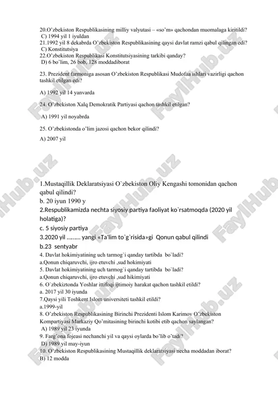 nechta davlat bilan chegaradosh? b) 5 ta 16. o’zbekistonda “mustaqillik deklaratsiyasi” qachon qabul qilingan edi? b) 1990 yil 20 iyunda 17. o’zbekistonda “o’zbek tiliga davlat tili maqomini berish to’g’risida”gi qonun qachon qabul qilingan edi? c) 1989 yil 21 oktyabrda 18. 1992 yil 10 dekabrda o’zbekiston respublikasining qaysi davlat ramzi qabul qilingan edi? b) madhiya 19. davlat va jamiyat hayotining eng muhim masalalari xalq muhokamasiga qo’yilishi qanday ataladi? d) referendum 20.o’zbekiston respublikasining milliy valyutasi – «so’m» qachondan muomalaga kiritildi? c) 1994 yil 1 iyuldan 21.1992 yil 8 dekabrda o’zbekiston respublikasining qaysi davlat ramzi qabul qilingan edi? c) konstitutsiya 22.o’zbekiston respublikasi konstitutsiyasining tarkibi qanday? d) 6 bo’lim, 26 bob, 128 moddadiborat 23. prezident farmoniga asosan o’zbekiston respublikasi mudofaa ishlari vazirligi qachon tashkil etilgan edi? a) 1992 yil 14 yanvarda 24. o’zbekiston xalq demokratik partiyasi qachon tashkil etilgan? a) 1991 yil noyabrda 25. o’zbekistonda o’lim jazosi qachon bekor qilindi? a) 2007 yil 1.mustaqillik …