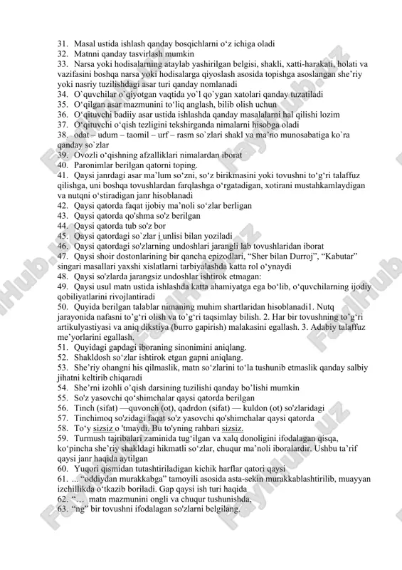 ning vazifasi nimadan iborat 21. boshlang‘ich sinflarda o‘qishning hamma turiga qanday talab qo‘yiladi 22. boshlang‘ich ta’limda o‘qishning necha xil turidan foydalaniladi 23. derazamning oldida bir tup o 'rik oppoq bo 'lib gulladi. ushbu misralarda nechta yasama so’z bor 24. fonetik yozuv qoidasiga ko'ra o'z shaklini o'zgartiradigan kelishik qo'shimchasini toping. 25. harflar tartibidan foydalanib, “bilim baxt keltirar” maqoli to'g'ri chiqarilgan javobni aniqlang. 26. hikoyani izohli o‘qish darsini qanday reja asosida olib borish mumkin: 27. ichda o‘qish qanday afzalliklarga ega 28. ifodali o‘qish nima 29. kishilar hayotida yuz bergan yoki yuz berishi mumkin bo‘lgan biror voqeani umumlashtirgan holda ifodalaydi. ushbu ta’rif qanday janrdagi asarlar haqida aytilgan 30. ko‘p ma’noli so‘z qatnashgan gapni aniqlang. 31. masal ustida ishlash qanday bosqichlarni o‘z ichiga oladi 32. matnni qanday tasvirlash mumkin 33. narsa yoki hodisalarning ataylab yashirilgan belgisi, shakli, xatti-harakati, holati va vazifasini boshqa narsa yoki hodisalarga qiyoslash asosida topishga asoslangan she’riy yoki nasriy tuzilishdagi asar …