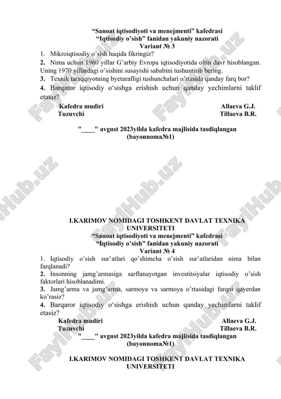 himcha o’sish sur’atlaridan nima bilan farqlanadi? 2. insonning jamg’armasiga sarflanayotgan investitsiyalar iqtisodiy o’sish faktorlari hisoblanadimi. 3. jamg’arma va jamg’arma, sarmoya va sarmoya o’rtasidagi farqni qayerdan ko’rasiz? 4. barqaror iqtisodiy o‘sishga erishish uchun qanday yechimlarni taklif etasiz? kafedra mudiri allaeva g.j. tuzuvchi tillaeva b.r. "____" avgust 2023yilda kafedra majlisida tasdiqlangan (bayonnoma№1) i.karimov nomidagi toshkent davlat texnika universiteti “sanoat iqtisodiyoti va menejmenti” kafedrasi “iqtisodiy o’sish” fanidan yakuniy nazorati variant № 5 1. iqtisodiy rivojlanishni iqtisodiy o’sishdan farqi nimada? 2. nima uchun sobiq ittifoq davrida intensiv iqtisodiy o’sish muammolari 1980 yillardagi ko’tarildi. 3. optimal jamg’arish tezligini nima aniqlaydi? ortiqcha jamg’arish xavfi nimada? 4. barqaror iqtisodiy o‘sishga erishish uchun qanday yechimlarni taklif etasiz? kafedra mudiri allaeva g.j. tuzuvchi tillaeva b.r. "____" avgust 2023yilda kafedra majlisida tasdiqlangan (bayonnoma№1) i.karimov nomidagi toshkent davlat texnika universiteti “sanoat iqtisodiyoti va menejmenti” kafedrasi “iqtisodiy o’sish” fanidan yakuniy nazorati variant № 6 1. makroiqtisodiy darajada iqtisodiy o’sishning qiymat ko’rsatkichlarini izohlang. …