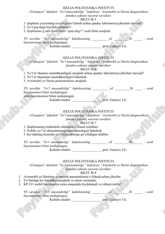 avollar “yo‘l muxandisligi” kafedrasining _________ yil _________№ _____ - sonli bayonnomasi bilan tasdiqlangan.. kafedra mudiri: __________________ prof. ganiyev i.g. jizzax politexnika instituti «transport” fakulteti “yo‘l muxandisligi ” kafedrasi “avtomobil yo‘llarini diagnostikasi fanidan yakuniy nazorat savollari bilet № 5 1. qoplama yuzasining ravonligini o‘lchash uchun qanday laboratoriya jihozlari mavjud? 2. yo‘l poyidagi buzilish sabablari? 3. qoplamani g‘adir-budirligini “qum-dog‘i” usuli bilan aniqlash. yn savollar “yo‘l muxandisligi” kafedrasining _________ yil _________№ _____ - sonli bayonnomasi bilan tasdiqlangan.. kafedra mudiri: __________________ prof. ganiyev i.g. jizzax politexnika instituti «transport” fakulteti “yo‘l muxandisligi ” kafedrasi “avtomobil yo‘llarini diagnostikasi fanidan yakuniy nazorat savollari bilet № 6 1. yo‘l to‘shamasi mustahkamligini aniqlash uchun qanday laboratoriya jihozlari mavjud? 2. yo‘l to‘shamalari mustahkamligini baholash. 3. avtomobil yo‘llarini parametrlarini aniqlash. yn savollar “yo‘l muxandisligi” kafedrasining _________ yil _________№ ____ - sonli bayonnomasi bilan tasdiqlangan.. sonli bayonnomasi bilan tasdiqlangan. kafedra mudiri: __________________ prof. ganiyev i.g. jizzax politexnika instituti «transport” fakulteti “yo‘l muxandisligi …
