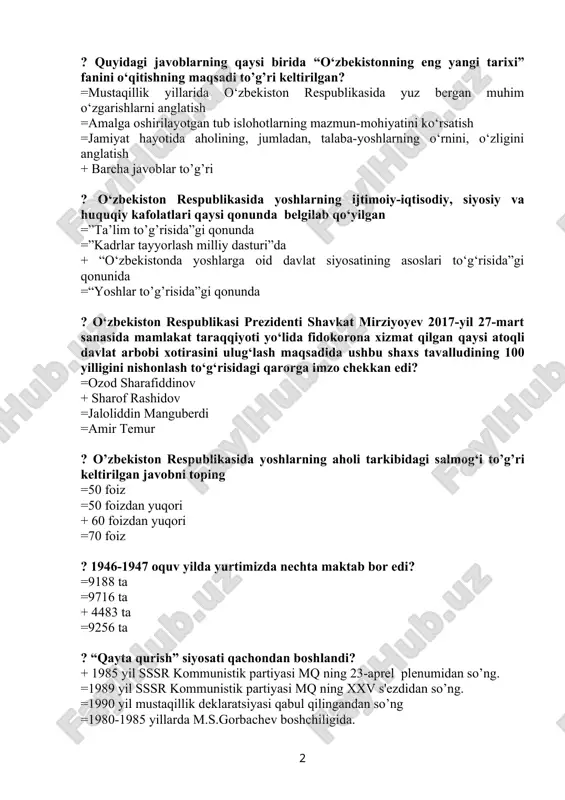 da + “o‘zbekistonda yoshlarga oid davlat siyosatining asoslari to‘g‘risida”gi qonunida =“yoshlar to’g’risida”gi qonunda ? o‘zbekiston respublikasi prezidenti shavkat mirziyoyev 2017-yil 27-mart sanasida mamlakat taraqqiyoti yo‘lida fidokorona xizmat qilgan qaysi atoqli davlat arbobi xotirasini ulug‘lash maqsadida ushbu shaxs tavalludining 100 yilligini nishonlash to‘g‘risidagi qarorga imzo chekkan edi? =ozod sharafiddinov + sharof rashidov =jaloliddin manguberdi =amir temur ? o’zbekiston respublikasida yoshlarning aholi tarkibidagi salmog‘i to’g’ri keltirilgan javobni toping =50 foiz =50 foizdan yuqori + 60 foizdan yuqori =70 foiz ? 1946-1947 oquv yilda yurtimizda nechta maktab bor edi? =9188 ta =9716 ta + 4483 ta =9256 ta ? “qayta qurish” siyosati qachondan boshlandi? + 1985 yil sssr kommunistik partiyasi mq ning 23-aprel plenumidan so’ng. =1989 yil sssr kommunistik partiyasi mq ning xxv s'ezdidan so’ng. =1990 yil mustaqillik deklaratsiyasi qabul qilingandan so’ng =1980-1985 yillarda m.s.gorbachev boshchiligida. ? islom abdug‘anievich karimov o‘zbekistonning birinchi rahbari sifatida o‘z faoliyatini qachondan boshladi? + 1989-yil 23-iyunda =1990-yil 20-iyunda …