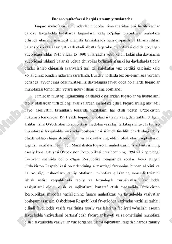 gi farmoniga binoan aholini va hal xo'jaligi inshootlarni tabiiy ofatlarini muhofaza qilishning samarali tizimini ishlab yetish respublikada tabiiy va texnologik xususiyatlari favqulodda vaziyatlarni oldini olish va oqibatlarni bartaraf etish maqsadida o'zbekiston respublikasi mudofaa vazirligining fuqaro muhofazasi va favqulodda vaziyatlar boshqarmas negizi o'zbekiston respublikasi favqulodda vaziyatlar vazirligi tashkil qilindi favqulodda vazifa vazirining asosiy vazifalari va faoliyati yo'nalishi asosan favqulodda vaziyatlarni bartaraf etish fuqarolar hayoti va salomatligini muhofaza qilish favqulodda vaziyatlar yuz berganda ularni oqibatlarni tugatish hamda zarariy kamaytirish asosida davlat siyosatini ishlab chiqish va amalga oshirish favqulodda vaziyatlarning oldini olish va bunday hollarda harakatni boshqarmanishining asosiy tizimi tashkil et ish va uning faoliyatini ta'minlash fuqaro muhofazasiga rahbarlik qilish vazirliklar idoradalarmi mahalliy davlat organlari faoliyatining muvofiqlashtirish borish maqsadi dasturlar ishlab chiqish va hakozolarga fvvning muvaffaqiyatli ish olib borishida mamlakatimizda yaratilgan kuchli huquqiy bazaning ahamiyati katta jumladan favqulodda vaziyatlar masalasida o'zbekiston respublikasining aholi va hududlarini tabiiy va texnogen xususiyatli favqulodda vaziyatlardan muhofaza qilish …