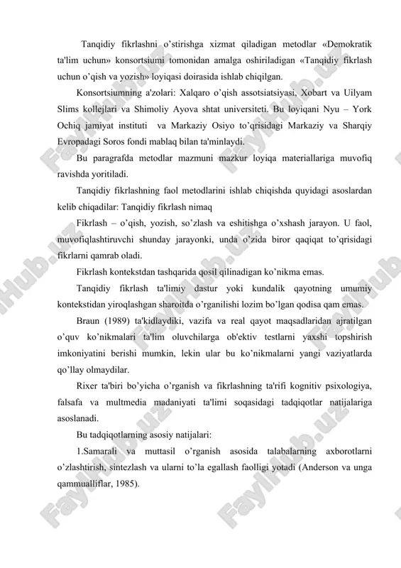 antirishning turli tuman strategiyalaridan foydalangandagina muvaffaqiyatliroq bo’ladi. bunday strategiya o’rganish jarayonini yanada onglilashtiradi (palinskar va braun, 1989). 3. o’rganish va tanqidiy fikrlash talabalarning aniq vazifalarga nisbatan yangi bilimlarni qo’llash imkoniyatlariga ega bo’lgan taqdirda rivojlanadi (resnik,1987). 4. o’rganish talabalarning oldingi bilimlari, tajribalariga tayangandagina mustaqkamlanadi. bular talabalarning bilgan bilimlarini yangi axborotlar bilan boqlash imkoniyatini beradi (ros,1990). 5. tanqidiy fikrlash va o’rganish qoya va tajribalarning turli-tumanligini pedagoglar tushungan va qadrlagan vaqtdagina amalga oshadi. tanqidiy fikrlash «yakkayu yagona to’qri javob»ni qabul qiladigan mentalitet jarayonida yuz bermaydi. tanqidiy fikrlashning rivojlanish muqitini yaratish tanqidiy fikrlashni rivojlantirish oson ish emas. bu muayyan yosh davrida tugallangan va esdan chiqarilgan vazifa qam emas. shu bilan birga tanqidiy fikrlashga olib boradigan tugallangan yo’l qam yo’q. lekin tanqidiy fikrlovchilarning shakllanishiga yordam beruvchi muayyan o’quv sharoitlari to’plami mavjud. uning uchun: talabalarga fikr yuritish uchun imkoniyat berish; turli-tuman qoya va fikrlarni qabul qilish; talabalarning o’kuv jarayonidagi faolligini ta'minlash; talabalarni kulgiga qolmaslikka ishontirish kerak; …