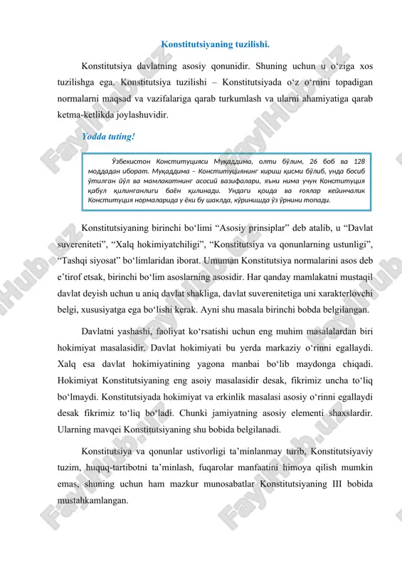 o‘rnatishga bog‘liq. shuning uchun konstitutsiyamizning iv bobi normalarida ishonchli sinovlardan o‘tgan tashqi siyosat prinsiplari mustahkamlangan. konstitutsiyamizning birinchi bo‘limida mustahkamlangan normalar bevosita konstitutsiyaviy tuzumga taalluqli bo‘lib, ular konstitutsiyaviy tuzum asoslarini o‘rnatgan, ular konstitutsiyani keyingi bo‘lim, boblaridagi normalarni belgilanishiga ta’sir ko‘rsatadi. masalan 13-moddaning ta’sirini “inson va fuqarolarning asosiy huquq va erkinliklari, burchlari” bo‘limidagi normalarda, konstitutsiyaning 11-moddasining ta’sirini, “davlat hokimiyatini tashkil etish” bo‘limida ko‘rish mumkin. shuning uchun ham konstitutsiyaning birinchi bo‘lim normalari asos normalar yoki asosiy prinsiplar mustahkamlangan normalar deyiladi. konstitutsiyaninh ikkinchi bo‘limi “inson va fuqarolarning asosiy huquqlari, erkinliklari va burchlari” deb nomlanib, ular shaxsning huquqiy holatiga taalluqli bo‘lganligi uchun, “asosiy prinsiplar” bo‘limidan keyin berilgan. ikkinchi bo‘limning umumiy qoidalari bobida fuqarolarning qonun oldida tengligi, davlat va fuqaroning bir-biriga nisbatan bo‘lgan huquqlari va burchlari bilan o‘zaro bog‘liqligi, huquq va erkinliklar daxlsizligi, ulardan sud qarorisiz mahrum etish yoki cheklashga hech kimning haqqi yo‘qligi; “fuqarolik” bo‘limida fuqarolikka ega bo‘lish asoslari, fuqarosiz va chet el fuqarolarining huquqlari …