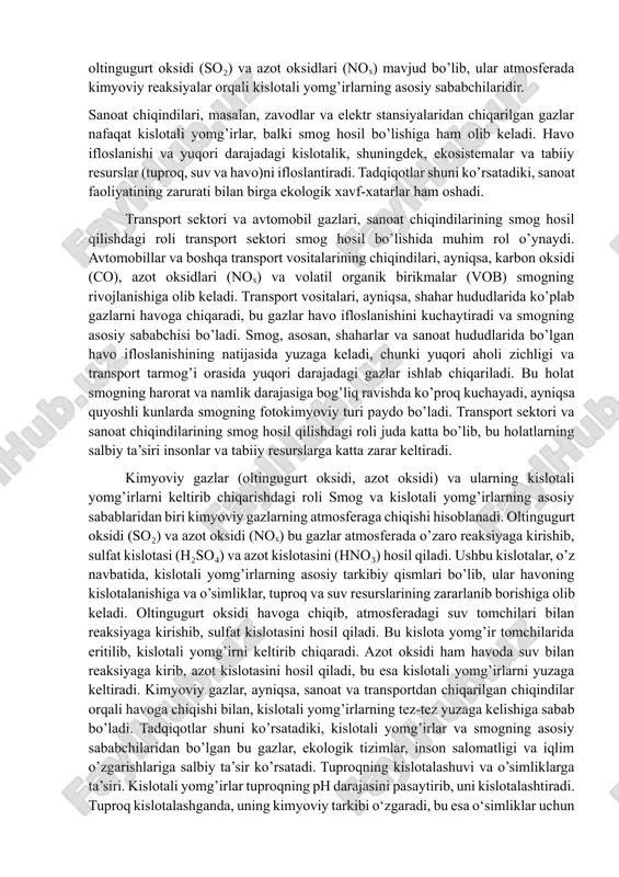 katlarda ham ahamiyatga ega bo‘lib, uning hal etilishi jahonning ekologik xavfsizligi uchun muhim omil hisoblanadi. smog va kislotali yomg’irlarning kelib chiqishi va atrof-muhitga ta’siri asosida bir qancha asosiy omillar mavjud. ushbu hodisalar asosan sanoat faoliyati, transport sektori va kimyoviy gazlarning havoga chiqarilishi bilan bog’liq. quyida smog va kislotali yomg’irlarning asosiy sabablarini batafsil tahlil qilamiz. sanoat faoliyati va uning havoga ta’siri sanoatning tez rivojlanishi va uning ishlab chiqarish jarayonlari smog va kislotali yomg’irlarning yuzaga kelishiga katta hissa qo’shadi. sanoat korxonalari, ayniqsa, energiya ishlab chiqarish va kimyo sanoatida ishlatiladigan yondirilgan yoqilg’ilar (ko’mir, neft va gaz) havo atmosferasiga turli ifloslantiruvchi moddalarni chiqaradi. bu moddalar orasida oltingugurt oksidi (so₂) va azot oksidlari (noₓ) mavjud bo’lib, ular atmosferada kimyoviy reaksiyalar orqali kislotali yomg’irlarning asosiy sababchilaridir. sanoat chiqindilari, masalan, zavodlar va elektr stansiyalaridan chiqarilgan gazlar nafaqat kislotali yomg’irlar, balki smog hosil bo’lishiga ham olib keladi. havo ifloslanishi va yuqori darajadagi kislotalik, shuningdek, ekosistemalar va tabiiy resurslar …