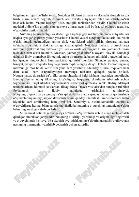 ta’sirchanligi deganda, asosan, o‘qituvchining og‘zaki nutq jarayoni nazarda tutiladi va o‘quvchilar tomonidan qabul qilinishida paydo bo‘ladigan ruhiy vaziyat e’tiborga olinadi. ya’ni notiq-o‘qituvchi o‘quvchilarni hisobga olishi, ularning bilim darajasidan tortib, hatto yosh xususiyatlarigacha, nutq ijro etilayotgan paytdagi kayfiyatlarigacha kuzatib turishi, o‘z nutqining o‘quvchilar tomonidan qanday qabul qilinayotganini nazorat qilishi lozim. professional bilimga ega bo‘lgan o‘qituvchilar jo‘n, sodda tilda gapirishlari maqsadga muvofiq emas, oddiy, yetarli darajada notiqlik ma’lumotiga ega bo‘lmagan yosh o‘qituvchilar ham ilmiy va rasmiy tilda gapirishga harakat qilishlari kerak emas. xullas, notiq–o‘qituvchidan vaziyatga qarab ish tutish talab qilinadi va ifodalamoqchi bo‘lgan har qanday fikrini to‘laligicha o‘quvchilarga yetkazishga harakat qilish vazifa qilib qo‘yiladi. o‘quvchilar tushuna oladigan tilda gapirish, ularni ishontira olish o‘qituvchi oldiga qo‘yiladigan asosiy shartlardan biri hisoblanadi. buning uchun esa, o‘qituvchida yuqorida aytilganidek, mavzuni yaxshi bilishdan tashqari, uni bayon etishning aniq belgilangan rejasi bo‘lishi kerak. nutqdagi fikrlarni birinchi va ikkinchi darajali tarzda tuzib, ularni o‘zaro bog‘lab, o‘quvchilarni avvalo nutq rejasi …