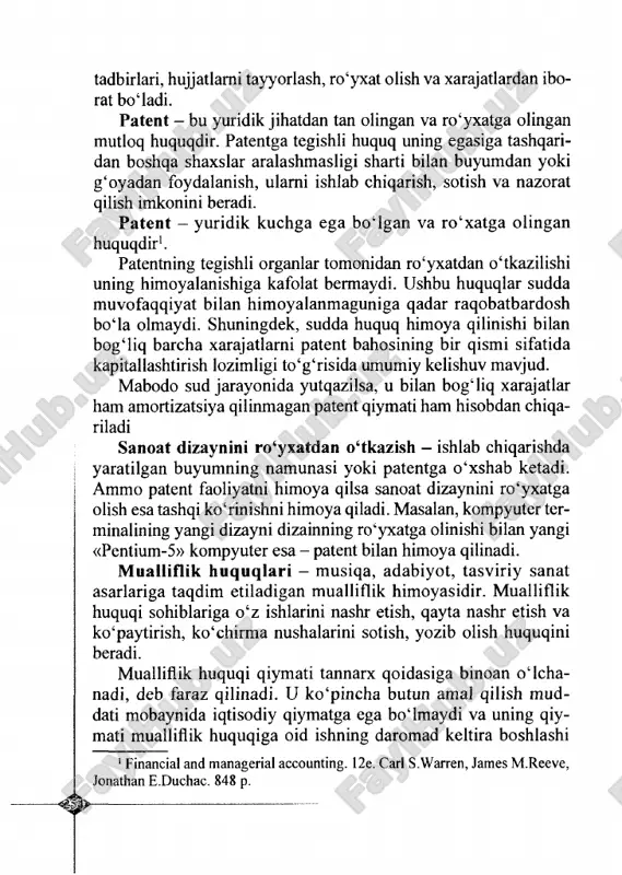 olat bermaydi. ushbu huquqlar sudda muvofaqqiyat bilan himoyalanmaguniga qadar raqobatbardosh bo‘la olmaydi. shuningdek, sudda huquq himoya qilinishi bilan bog‘liq barcha xarajatlarni patent bahosining bir qismi sifatida kapitallashtirish lozimligi to‘g‘risida umumiy kelishuv mavjud. mabodo sud jarayonida yutqazilsa, u bilan bog‘liq xarajatlar ham amortizatsiya qilinmagan patent qiymati ham hisobdan chiqa- riladi sanoat dizaynini ro‘yxatdan o‘tkazish - ishlab chiqarishda yaratilgan buyumning namunasi yoki patentga o ‘xshab ketadi. ammo patent faoliyatni himoya qilsa sanoat dizaynini ro‘yxatga olish esa tashqi ko‘rinishni himoya qiladi. masalan, kompyuter ter- minalining yangi dizayni dizainning ro‘yxatga olinishi bilan yangi «pentium-5» kompyuter esa - patent bilan himoya qilinadi. m ualliflik huquqlari - musiqa, adabiyot, tasviriy sanat asarlariga taqdim etiladigan mualliflik himoyasidir. mualliflik huquqi sohiblariga o‘z ishlarini nashr etish, qayta nashr etish va ko‘paytirish, ko‘chirma nushalarini sotish, yozib olish huquqini beradi. mualliflik huquqi qiymati tannarx qoidasiga binoan o‘lcha- nadi, deb faraz qilinadi. u ko‘pincha butun amal qilish mud­ dati mobaynida iqtisodiy qiymatga …