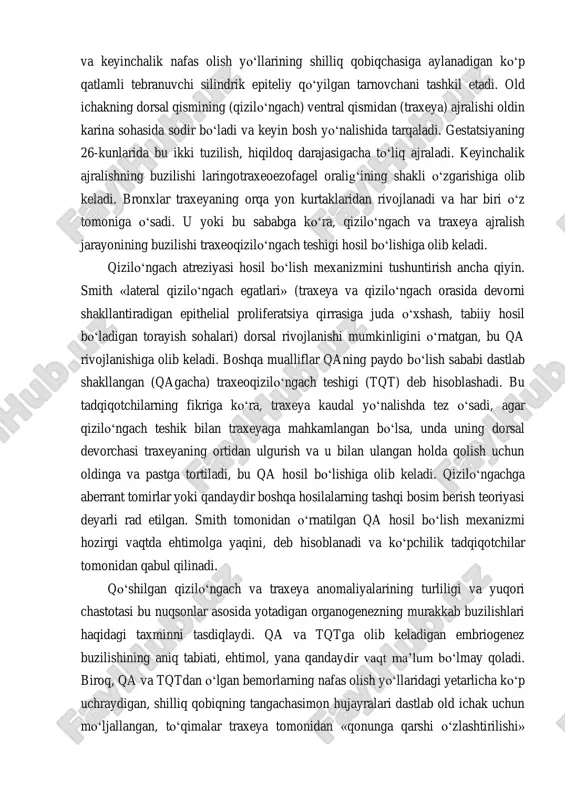 smi qalinlasha boshlaydi va keyinchalik nafas olish yo‘llarining shilliq qobiqchasiga aylanadigan ko‘p qatlamli tebranuvchi silindrik epiteliy qo‘yilgan tarnovchani tashkil etadi. old ichakning dorsal qismining (qizilo‘ngach) ventral qismidan (traxeya) ajralishi oldin karina sohasida sodir bo‘ladi va keyin bosh yo‘nalishida tarqaladi. gestatsiyaning 26-kunlarida bu ikki tuzilish, hiqildoq darajasigacha to‘liq ajraladi. keyinchalik ajralishning buzilishi laringotraxeoezofagel oralig‘ining shakli o‘zgarishiga olib keladi. bronxlar traxeyaning orqa yon kurtaklaridan rivojlanadi va har biri o‘z tomoniga o‘sadi. u yoki bu sababga ko‘ra, qizilo‘ngach va traxeya ajralish jarayonining buzilishi traxeoqizilo‘ngach teshigi hosil bo‘lishiga olib keladi. qizilo‘ngach atreziyasi hosil bo‘lish mexanizmini tushuntirish ancha qiyin. smith «lateral qizilo‘ngach egatlari» (traxeya va qizilo‘ngach orasida devorni shakllantiradigan epithelial proliferatsiya qirrasiga juda o‘xshash, tabiiy hosil bo‘ladigan torayish sohalari) dorsal rivojlanishi mumkinligini o‘rnatgan, bu qa rivojlanishiga olib keladi. boshqa mualliflar qaning paydo bo‘lish sababi dastlab shakllangan (qagacha) traxeoqizilo‘ngach teshigi (tqt) deb hisoblashadi. bu tadqiqotchilarning fikriga ko‘ra, traxeya kaudal yo‘nalishda tez o‘sadi, agar qizilo‘ngach teshik bilan …