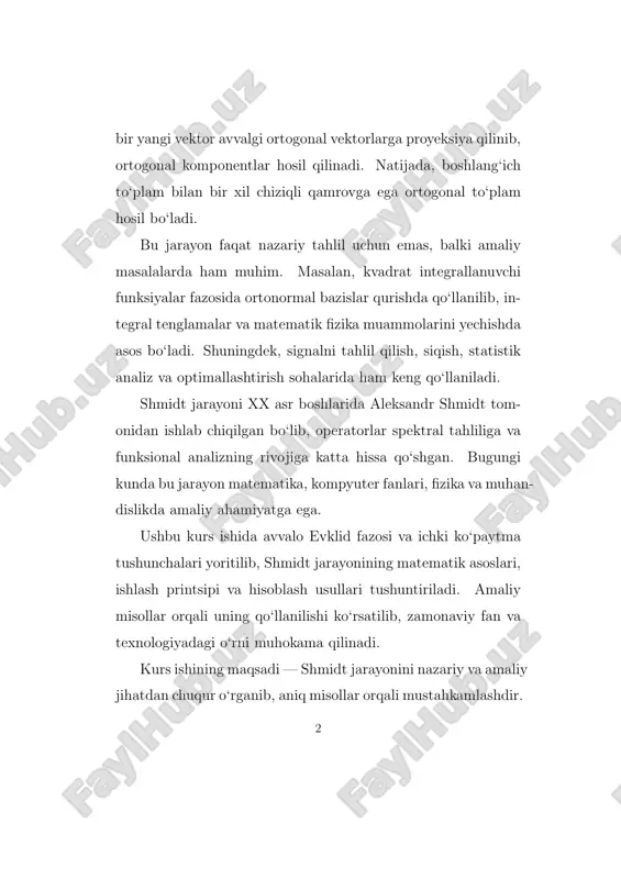 y fan va texnologiyadagi o‘rni muhokama qilinadi. kurs ishining maqsadi — shmidt jarayonini nazariy va amaliy jihatdan chuqur o‘rganib, aniq misollar orqali mustahkamlashdir. 2 bu jarayon funksional analiz, matematik modellashtirish, ma’lu- motlarni qayta ishlash kabi yo‘nalishlarda ham zarur bo‘lib, nazariy bilimlarni amaliy ko‘nikmalarga aylantirishga xizmat qi- ladi. 1.evklid fazolari endi biz normalangan fazoning xususiy holi bo‘lgan va funk- sional analizda keng qo‘llaniladigan evklid fazosini ko‘rib chiqamiz. ta’rif. haqiqiy e chiziqli fazoning ikki x va y elementlari uchun aniqlangan, (x, y) ko‘rinishida belgilanuvchi va quyidagi to‘rt shartni (aksiomalarini) qanoatlantiruvchi funksiya skalyar ko‘paytma deyiladi: 1. (x, y) = (y, x); 2. (x+ y, z) = (x, z) + (y, z); 3. (λx, y) = λ(x, y), λ ∈ r; 4. (x, x) ≥ 0; (x, x) = 0 ⇔ x = 0. skalyar ko‘paytma kiritilgan chiziqli fazo evklid fazosi dey- iladi. skalyar ko‘paytma yordami bilan evklid fazosida norma 3 quyidagicha kiritiladi: ∥x∥ …