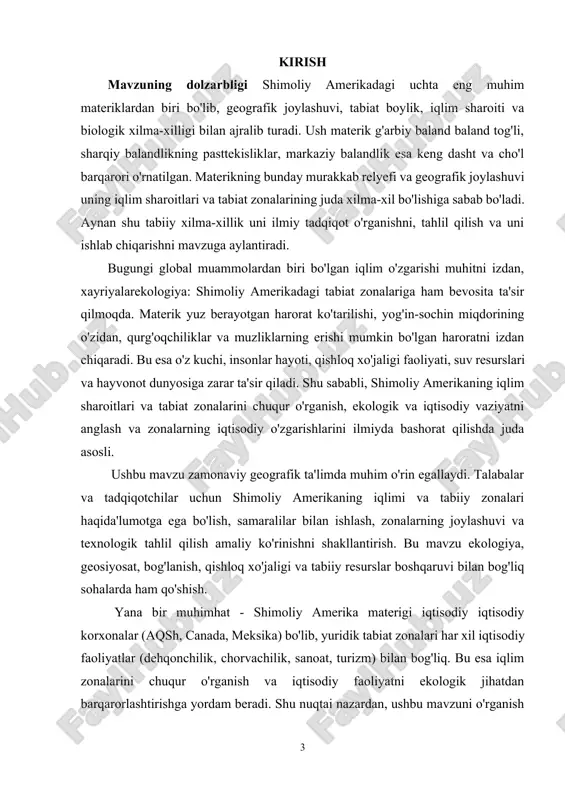 mavzu ekologiya, geosiyosat, bog'lanish, qishloq xo'jaligi va tabiiy resurslar boshqaruvi bilan bog'liq sohalarda ham qo'shish. yana bir muhimhat - shimoliy amerika materigi iqtisodiy iqtisodiy korxonalar (aqsh, canada, meksika) bo'lib, yuridik tabiat zonalari har xil iqtisodiy faoliyatlar (dehqonchilik, chorvachilik, sanoat, turizm) bilan bog'liq. bu esa iqlim zonalarini chuqur o'rganish va iqtisodiy faoliyatni ekologik jihatdan barqarorlashtirishga yordam beradi. shu nuqtai nazardan, ushbu mavzuni o'rganish zamonaviy geografik bilimlarning amaliy ahamiyatini va talabalarda ekologik madaniyatni kuzatishga qiladi. mavzuning maqsadi ush kursining asosiy maqsadi - shimoliy amerika materigining iqlim sharoitlari va tabiat zonalari haqidagi bilimlarni tizimli ravishda o'rganish, materiallarga ta'sir qilish xususiyatlari, zonalarning geografik joylashuvi, jismoniy, iqlim sharoiti, o'simlik va hayvonot dunyosi, inson faoliyatiga ta'siri kabi barqaror har qanday tahlil qilishdan iborat. bundan tashqari, ushbu ish orqali ko'zda tutiladi: · shimoliy amerika materigining geografik joylashuvi, relyefi va ocean oqimlari asosidagi iqlimiy jarayonlarning sabablarini aniqlash; · har bir iqlimga xos bo'lgan tabiat zonalari - tundra, o'rmon, …