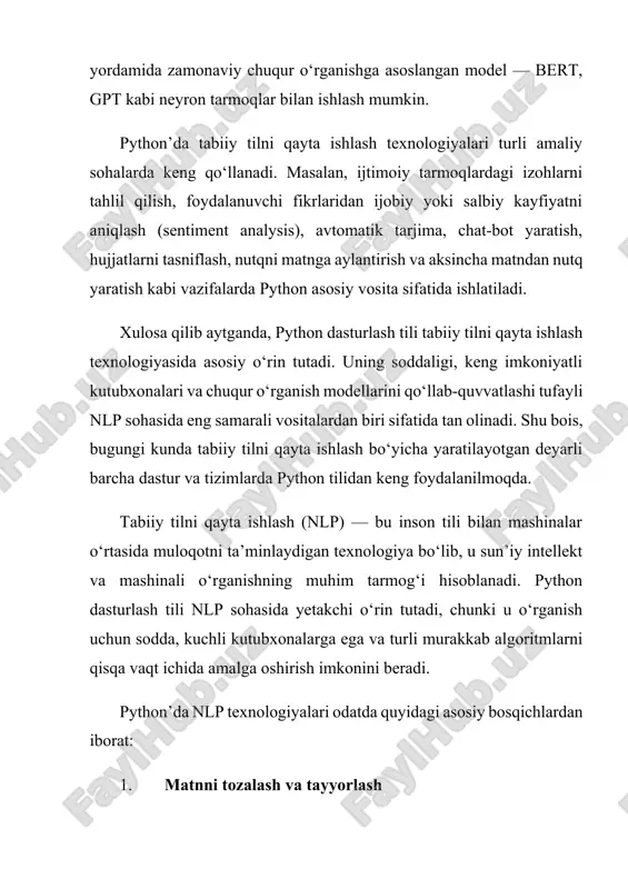 ash, nutqni matnga aylantirish va aksincha matndan nutq yaratish kabi vazifalarda python asosiy vosita sifatida ishlatiladi. xulosa qilib aytganda, python dasturlash tili tabiiy tilni qayta ishlash texnologiyasida asosiy o‘rin tutadi. uning soddaligi, keng imkoniyatli kutubxonalari va chuqur o‘rganish modellarini qo‘llab-quvvatlashi tufayli nlp sohasida eng samarali vositalardan biri sifatida tan olinadi. shu bois, bugungi kunda tabiiy tilni qayta ishlash bo‘yicha yaratilayotgan deyarli barcha dastur va tizimlarda python tilidan keng foydalanilmoqda. tabiiy tilni qayta ishlash (nlp) — bu inson tili bilan mashinalar o‘rtasida muloqotni ta’minlaydigan texnologiya bo‘lib, u sun’iy intellekt va mashinali o‘rganishning muhim tarmog‘i hisoblanadi. python dasturlash tili nlp sohasida yetakchi o‘rin tutadi, chunki u o‘rganish uchun sodda, kuchli kutubxonalarga ega va turli murakkab algoritmlarni qisqa vaqt ichida amalga oshirish imkonini beradi. python’da nlp texnologiyalari odatda quyidagi asosiy bosqichlardan iborat: 1. matnni tozalash va tayyorlash · matndan keraksiz belgilar, raqamlar, punktuatsiya belgilarini olib tashlash. · stop-so‘zlarni chiqarib tashlash (masalan, “va”, “ham”, …