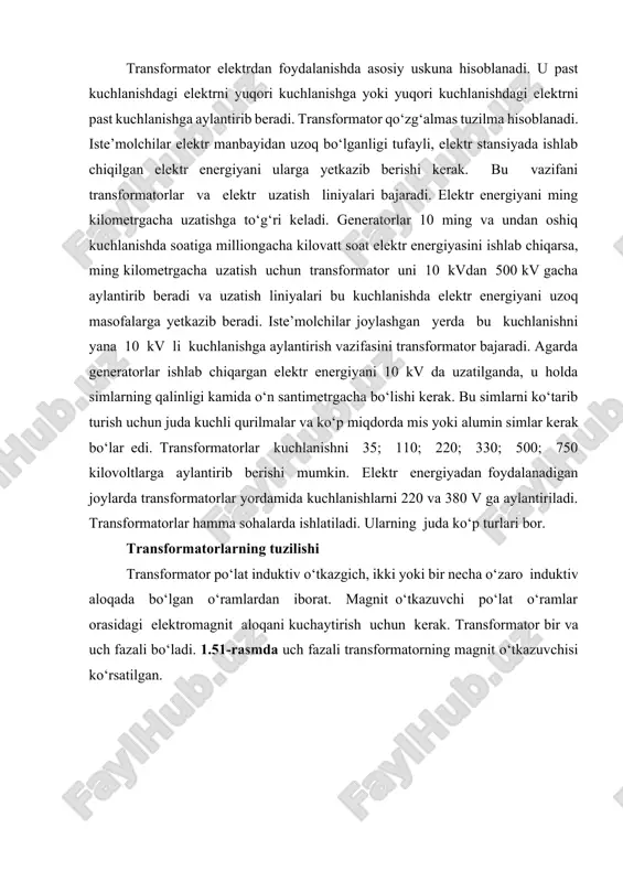 gi elektromagnit aloqani kuchaytirish uchun kerak. transformator bir va uch fazali bo‘ladi. 1.51-rasmda uch fazali transformatorning magnit o‘tkazuvchisi ko‘rsatilgan. bunda temir yupqa plastinka tayoqchalar (1), ularga yuqorida (2) va pastda (3) o‘ramlar joylashtirilgan. girdob toklariga elektr energiyaning ko‘p sarf bo‘lmasligi uchun magnit o‘tkazgichlar qalinligi 0,35 dan 0,5 mm gacha bo‘lgan elektrotexnikada ishlatiladigan temir tunukalardan tayyorlanadi. tunukalarni bir-biridan lok, yupqa qog‘oz yoki metall zaki (okalina) bilan izolatsiyalanadi. transformatorlar ikki turga bo‘linadi: 1) yupqa plastinkalardan iborat tayoqchali; 2) bronli. yupqa plastinkali temir tunukalardan yasalgan tayoqchalarga izolatsiyali sim o‘ramlar kiydiriladi. bronli transformatorlarda o‘ramlarning bir qismini magnit o‘tkazgich o‘rab olgan. transformator magnit o‘tkazgichning gorizontal qismidagi o‘ramlarni qurshab turgan qism yuqori va pastki bo‘yinturuqlar (yarmolar) deyiladi. katta va o‘rta quvvatli transformatorlar tunuka po‘latlardan tayyorlanadi. bu transformator o‘ramlarini sovitish uchun juda qulay. transformatorlarda magnit qarshiligini kamaytirish uchun plastinkalar ulanishini har xil joyda qilinadi. kichkina transformatorda plastinkalarni sh shaklida tayyorlanadi. 1.52-rasmda po‘lat plastinkalarni yig‘ish sxemasi ko‘rsatilgan. transformatorni …