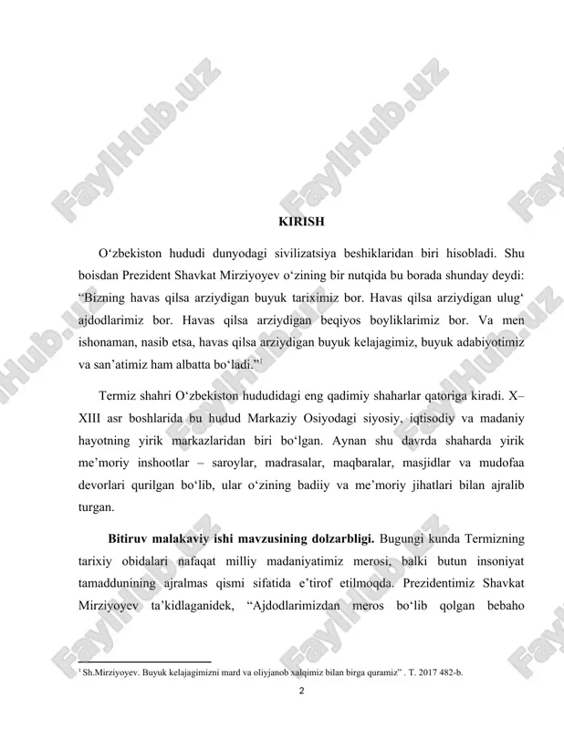 lar, madrasalar, maqbaralar, masjidlar va mudofaa devorlari qurilgan bo‘lib, ular o‘zining badiiy va me’moriy jihatlari bilan ajralib turgan. bitiruv malakaviy ishi mavzusining dolzarbligi. bugungi kunda termizning tarixiy obidalari nafaqat milliy madaniyatimiz merosi, balki butun insoniyat tamaddunining ajralmas qismi sifatida e’tirof etilmoqda. prezidentimiz shavkat mirziyoyev ta’kidlaganidek, “ajdodlarimizdan meros bo‘lib qolgan bebaho boyliklarni o‘rganish va ularni xalqimizga qaytarish – bu bizning muqaddas burchimizdir.”[footnoteref:1] [1: sh. m. mirziyoyev. yangi o‘zbekiston – taraqqiyot va ma’rifat yo‘lida. – toshkent: “o‘zbekiston” nashriyoti, 2020.b. 45. ] mavzuning dolzarbligi shundaki, bu yodgorliklar hali ham to‘liq o‘rganilmagan, ba’zilarining tarixiy ahamiyati chuqur tahlil qilinmagan. shu bois, termiz shahrining x–xiii asrlardagi me’morchilik taraqqiyotini o‘rganish, uning madaniy tariximizdagi o‘rnini belgilash bugungi arxeologik, tarixiy va madaniy tadqiqotlar uchun nihoyatda muhim hisoblanadi. shuningdek, ushbu yodgorliklar zamonaviy me’morchilik va restavratsiya ishlarida ham muhim tajriba manbai bo‘la oladi. bugungi kunda yurtimizda tarixiy merosni o‘rganish, uni asrab-avaylash va kelajak avlodga yetkazish borasida keng ko‘lamli ishlar amalga oshirilmoqda. …