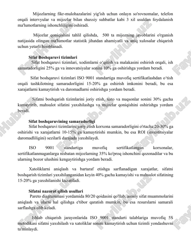 zning javoblarini o'rganish natijasida olingan ma'lumotlar statistik jihatdan ahamiyatli va aniq xulosalar chiqarish uchun yetarli hisoblanadi. sifat boshqaruvi tizimlari sifat boshqaruvi tizimlari, xodimlarni oʻqitish va malakasini oshirish orqali, ish samaradorligini 25% ga va innovatsiyalar sonini 10% ga oshirishga yordam beradi. sifat boshqaruvi tizimlari iso 9001 standartiga muvofiq sertifikatlashdan oʻtish orqali tashkilotning samaradorligini 15-20% ga oshirish imkonini beradi, bu esa xarajatlarni kamaytirish va daromadlarni oshirishga yordam beradi. sifatni boshqarish tizimlarini joriy etish, xato va nuqsonlar sonini 30% gacha kamaytirib, mahsulot sifatini yaxshilashga va mijozlar qoniqishini oshirishga yordam beradi. sifat boshqaruvining samaradorligi sifat boshqaruvi tizimlarini joriy etish korxona samaradorligini o'rtacha 20-30% ga oshirishi va xarajatlarni 10-15% ga kamaytirishi mumkin, bu esa roi (investitsiyalar daromadliligini) sezilarli darajada yaxshilaydi. iso 9001 standartiga muvofiq sertifikatlangan korxonalar, sertifikatlanmaganlarga nisbatan mijozlarning 35% ko'proq ishonchini qozonadilar va bu ularning bozor ulushini kengaytirishga yordam beradi. xatoliklarni aniqlash va bartaraf etishga sarflanadigan xarajatlar, sifatni boshqarish tizimlari yaxshilanganidan keyin 40% gacha …