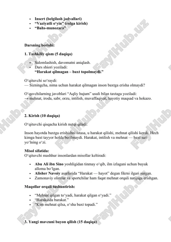 .” · “kim mehnat qilsa, o‘sha baxt topadi.” 3. yangi mavzuni bayon qilish (15 daqiqa) o‘qituvchi tushuntiradi: baxt — bu insonning o‘z hayotidan, mehnatidan, oilasidan, yutuqlaridan mamnun bo‘lish holatidir. ammo bu holatga erishish uchun inson harakat qilishi shart. faqat orzu bilan emas, har kuni kichik qadamlar bilan oldinga yurish kerak. klaster metodi: markazga “harakat” so‘zi yoziladi, atrofida quyidagi g‘oyalar hosil qilinadi: sabr, mehnat, qat’iyat, orzu, maqsad, intilish, vaqtni qadrlash, o‘z ustida ishlash. o‘qituvchi xulosa qiladi: demak, harakat — bu insonni orzuga eltuvchi ko‘prikdir. harakat bo‘lmasa, orzular qog‘ozda qoladi. matn bilan ishlash (insert metodi): o‘quvchilarga quyidagi matn tarqatiladi: “harakat qilgan inson hayotda yengilmas. chunki harakat – bu kuch, iroda, qat’iyat manbai. u tinmay intilsa, yo‘lida to‘siqlarni yenga oladi. harakat qilmagan esa, imkoniyatlarini yo‘qotadi.” o‘quvchilar matndan quyidagilarni belgilaydilar: ✔ – bilganlari, · – yangi ma’lumot, — – bilmaganlari, ? – o‘ylab ko‘rmoqchisi. so‘ngra sinfda muhokama o‘tkaziladi. 4. mustahkamlash (15 daqiqa) 1-topshiriq (bahs-munozara): …