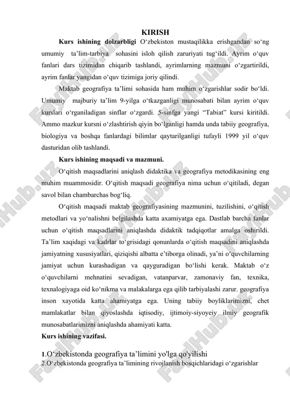 eiy ilmiy geografik munosabatlarimizni aniqlashda ahamiyati katta. kurs ishining vazifasi. 1.o‘zbekistonda geografiya ta’limini yo'lga qo'yilishi 2.o‘zbekistonda geografiya ta’limining rivojlanish bosqichlaridagi o‘zgarishlar 3.o‘zbekistonda mustaqillik yillarida geografiya ta’limida qonun va qoidalar. kurs ishining ob’kti: mavzuga doir ilmiy manbalardan foydalanildi kurs ishining tarkibi va xajmi: 3 reja , 37 bet, xulosa va foydalanilgan adabiyotlar ro‘yxatidan iborat. endilikda mamlakatimizda «kadrlar tayyorlash milliy dasturi»ga muvofiq maqsad, an’analariga mos keladigan tamoman yangicha «ta’limiy xizmat»ni shakllantirishga kiritildi. bunday ta’limiy xizmatning metodalagik negizini prezident i.a. karimov tomonidan ilgari surilgan «jamiyat mafkurasi xalqni xalq, millatni millat qilishga xizmat qilsin» degan g‘oya yotadi. uning pedagogik asosini esa har bir shaxsning qobiliyati va iste’dodini rivojlantirish, takomillashtirishi orqali jamiyatning quyidagi ta’limiga bo‘lgan ehtiyojini qondirish tashkil qiladi. ana shunday konsepsual g‘oyalar asosida faoliyat ko‘rsatuvchi maktabni, shaxse va jamiyatni rivojlantirishga, ta’limning milliy va mintaqaviy xususiyatlarini e’tiborga olib demokratiya hamda insonparvarlik tamoyillari asosida boshqarishga undaydigan mexanizm sifatida boshqa fanlar qatori geografiya ta’limda ham tayanch o‘quv …
