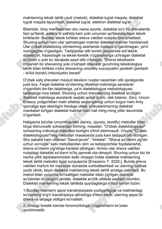 ing leksik boyligi bo 'lgan dialektal so 'zlarning eng kami ikki yarim-uch milliontasini bemalol topish, ularga lug'at maqolalar tayyorlab, zamonaviy tipdagi elektron lug'at hamda atlaslarini yaratish imkoniyati paydo bo'ladi. shuningdek, dialektal so'z turlari haqida to 'xtalib, ular o'nta ekanligi dalillab berilgan. kalit so'zlar: o'zbek dialektologiyasi, sheva, dialektal matn, dialektal matnning leksik tahlili, umumiy metod, xususiy metod, metodika, dialektal matnlarning leksik tahlili usuli (metodi), dialektal lug'at maqola, dialektal lug'at maqola tayyorlash, dialektal lug'at, elektron dialektal lug'at. bilamizki, ilmiy manbalardan shu narsa ayonki, dialektal so'z bu shevalarda faol qo'llanib, adabiy til sathida kam yoki umuman qo'llanmaydigan leksik birliklardir. bunday leksik birliklar sheva vakillari nutqida faol ishlatiladi. shuning uchun ham ular qatnashgan matnlar dialektal matnlar hisoblanadi. ular o'zbek dialektolog olimlarining asarlarida maxsus o'rganilmagan, ya'ni nomigagina o'rganilgan. tadqiqotlar olib borish jarayonida sof leksik dialektizm, frazeologik va leksik-fonetik o'zgarishlarga uchragan dialektal so'zlarni u yoki bu darajada qayd etib o'tishgan. "sheva leksikasini o'rganish bir shevaning yoki …