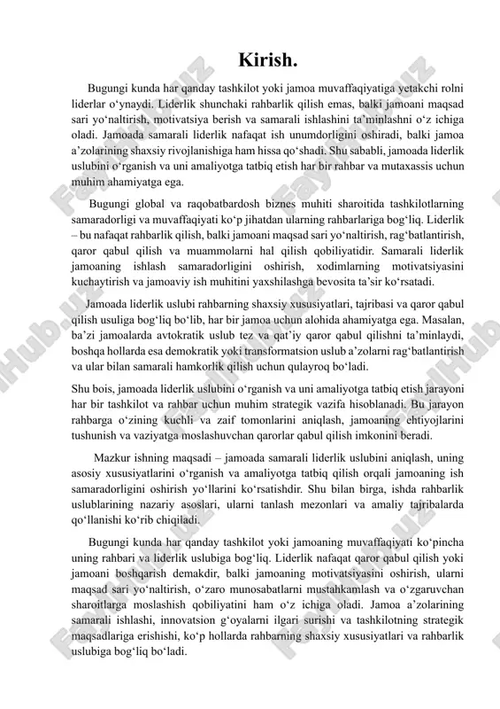 maqsadi – jamoada samarali liderlik uslubini aniqlash, uning asosiy xususiyatlarini o‘rganish va amaliyotga tatbiq qilish orqali jamoaning ish samaradorligini oshirish yo‘llarini ko‘rsatishdir. shu bilan birga, ishda rahbarlik uslublarining nazariy asoslari, ularni tanlash mezonlari va amaliy tajribalarda qo‘llanishi ko‘rib chiqiladi. bugungi kunda har qanday tashkilot yoki jamoaning muvaffaqiyati ko‘pincha uning rahbari va liderlik uslubiga bog‘liq. liderlik nafaqat qaror qabul qilish yoki jamoani boshqarish demakdir, balki jamoaning motivatsiyasini oshirish, ularni maqsad sari yo‘naltirish, o‘zaro munosabatlarni mustahkamlash va o‘zgaruvchan sharoitlarga moslashish qobiliyatini ham o‘z ichiga oladi. jamoa a’zolarining samarali ishlashi, innovatsion g‘oyalarni ilgari surishi va tashkilotning strategik maqsadlariga erishishi, ko‘p hollarda rahbarning shaxsiy xususiyatlari va rahbarlik uslubiga bog‘liq bo‘ladi. liderlik nazariyotida turli uslublar mavjud: avtokratik, demokratik, liberal, transformatsion va transaktsion. har bir uslub o‘zining afzalliklari va kamchiliklariga ega va vaziyatga, jamoaning xususiyatlariga, vazifaning murakkabligiga qarab samarali bo‘lishi mumkin. masalan, yangi tashkilotlarda demokratik yoki transformatsion uslub jamoani ilhomlantirish va ular orasida hamkorlikni rivojlantirish uchun …