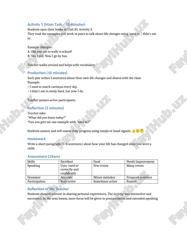a skills excellent good needs improvement speaking uses 'used to' correctly and confidently few errors many errors grammar accurate minor mistakes frequent mistakes participation very active sometimes active passive reflection of the teacher students showed interest in sharing personal experiences. the activity was interactive and successful. in the next lesson, more focus will be given to pronunciation and extended speaking. /docprops/thumbnail.jpeg
