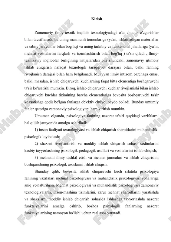 ologiyalarni, inson-mashina tizimlarini, zarur mehnat sharoitlarini yaratishda va shaxslarni moddiy ishlab chiqarish sohasida ishlashga tayyorlashda nazorat funktsiyalarini amalga oshirib, boshqa psixologik fanlarning nazorat funktsiyalarining namoyon bo'lishi uchun real asos yaratadi. ijroiya funktsiyalarini amalga oshirish har doim muayyan shartlarni talab qiladi. psixologik bilimlarning hozirgi holatini tahlil qilish, fanning ijro etuvchi funktsiyalarni amalga oshirish uchun zarur bo'lgan salohiyatni rivojlantirish va to'plash bilan bog'liq bo'lgan "tavsifiy to'siq" ni engib o'tishning birinchi zarur sharti muvaffaqiyatli bajarilmoqda, degan xulosaga kelishga imkon beradi. ikkinchi shart ham mavjud - texnologiya va zamonaviy ishlab chiqarish darajasi va ishlab chiqarish uchun kadrlar tayyorlash darajasi, bu psixologiyadan foydalanishning ob'ektiv zarurligini belgilaydi. insonlar va mashinalar ishlab chiqarishda (hozirda, axborot texnologiyalari orqali) yaqin aloqada bo'lgan bunday sharoitda inson-mashina tizimini har tomonlama o'rganish zarur bo'ladi. bu muhandislik psixologiyasiga qaratilgan. ushbu maqola muhandislik psixologiyasining ob'ekti va predmetini uning nima qilishini to'liqroq tushunish, shuningdek, muhandislik psixologiyasining tarixi va rivojlanishini kuzatish uchun o'rganishga qaratilgan. 1. muhandislik …