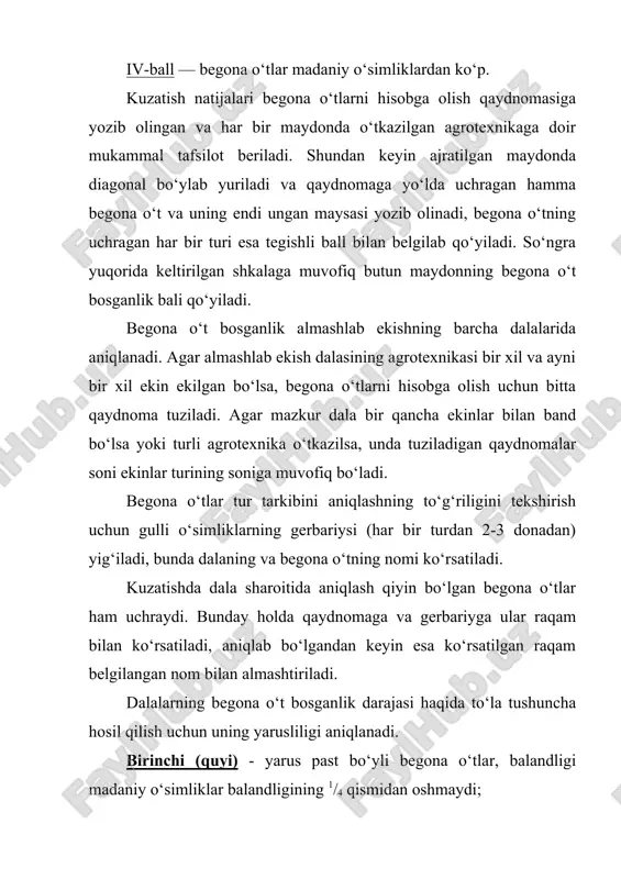 almashlab ekish dalasining agrotexnikasi bir xil va ayni bir xil ekin ekilgan bo‘lsa, begona o‘tlarni hisobga olish uchun bitta qaydnoma tuziladi. agar mazkur dala bir qancha ekinlar bilan band bo‘lsa yoki turli agrotexnika o‘tkazilsa, unda tuziladigan qaydnomalar soni ekinlar turining soniga muvofiq bo‘ladi. begona o‘tlar tur tarkibini aniqlashning to‘g‘riligini tekshirish uchun gulli o‘simliklarning gerbariysi (har bir turdan 2-3 donadan) yig‘iladi, bunda dalaning va begona o‘tning nomi ko‘rsatiladi. kuzatishda dala sharoitida aniqlash qiyin bo‘lgan begona o‘tlar ham uchraydi. bunday holda qaydnomaga va gerbariyga ular raqam bilan ko‘rsatiladi, aniqlab bo‘lgandan keyin esa ko‘rsatilgan raqam belgilangan nom bilan almashtiriladi. dalalarning begona o‘t bosganlik darajasi haqida to‘la tushuncha hosil qilish uchun uning yarusliligi aniqlanadi. birinchi (quyi) - yarus past bo‘yli begona o‘tlar, balandligi madaniy o‘simliklar balandligining 1/4 qismidan oshmaydi; ikkinchi (o‘rta) - yarus balandligi madaniy o‘simliklar poyasi balandligining yarmidan ko‘prog’iga teng yoki u bilan baravar bo‘lgan begona o‘tlar. uchinchi (yuqori) - yarus balandligi madaniy …