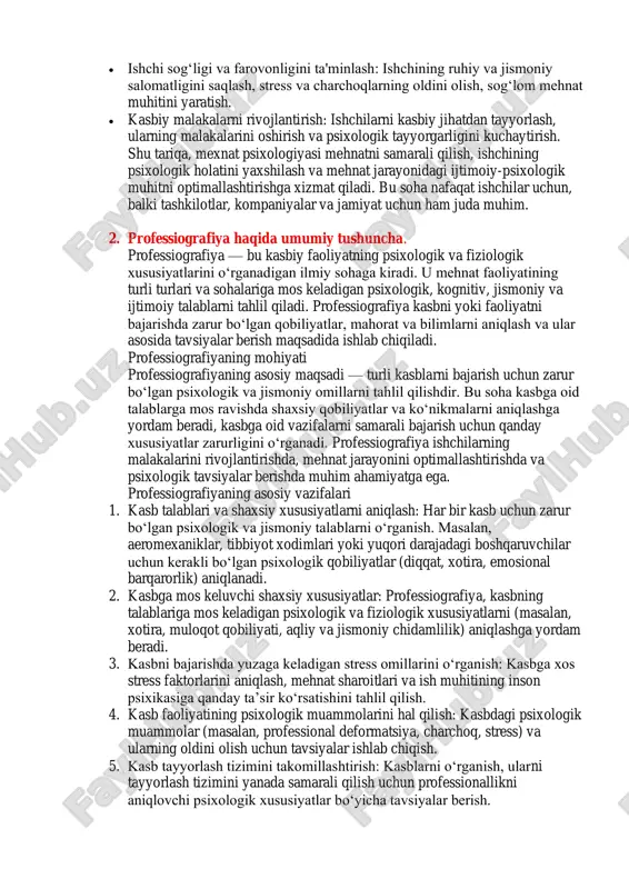 dir. mexnat psixologiyasi amaliyotga yo‘naltirilgan ilmiy sohaga kiradi, ya’ni quyidagi maqsadlarni ko‘zda tutadi: • ishchilarning mehnat samaradorligini oshirish: psixologik omillarni tahlil qilib, ishchi qulay va samarali ishlash uchun qanday sharoitlar yaratish mumkinligini aniqlash. • ish joyini yaxshilash: ish muhitini psixologik jihatdan moslashtirish, ergonomika, ish joyining ijtimoiy-psixologik muhitini optimallashtirish. • motivatsiya va qiziqishni oshirish: ishchilarning ishga bo‘lgan qiziqishini oshirish, ularning mehnatga nisbatan ichki motivatsiyasini kuchaytirish. • ishchi sog‘ligi va farovonligini ta'minlash: ishchining ruhiy va jismoniy salomatligini saqlash, stress va charchoqlarning oldini olish, sog‘lom mehnat muhitini yaratish. • kasbiy malakalarni rivojlantirish: ishchilarni kasbiy jihatdan tayyorlash, ularning malakalarini oshirish va psixologik tayyorgarligini kuchaytirish. shu tariqa, mexnat psixologiyasi mehnatni samarali qilish, ishchining psixologik holatini yaxshilash va mehnat jarayonidagi ijtimoiy-psixologik muhitni optimallashtirishga xizmat qiladi. bu soha nafaqat ishchilar uchun, balki tashkilotlar, kompaniyalar va jamiyat uchun ham juda muhim. 2. professiografiya haqida umumiy tushuncha. professiografiya — bu kasbiy faoliyatning psixologik va fiziologik xususiyatlarini o‘rganadigan ilmiy sohaga …