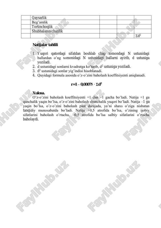 ga nisbatan tanqidiy munosabatda bo’ladi. natija +0,5 atrofida bo’lsa, o’zining ijobiy sifatlarini baholash o’rtacha, –0,5 atrofida bo’lsa salbiy sifatlarini o’rtacha baholaydi.