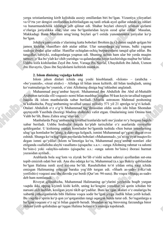 sanamlar jumlasiga lot, manot, va uzzo ham kiradi. johiliya arablarining tasavvurida bu uchala sanam ham ayol xudolar bo‘lgan. islomdan oldin arabistonning ko‘p joylarida yahudiy jamoalari mavjud bo‘lgani haqida ma’lumotlar ko‘p. yahudiylar bilan birga arabiston yarim oroliga yahudiy dini ham kirib keldi. arabiston yahudiylari haqida, asosan, qur’on, hadis, tafsir, siyra va tarix kitoblari xabar beradi. bu mavzuga aniqlik kiritadigan hozirga qadar topilgan hujjatlarning eng qadimiysi yangi bobil podshohi nabonidga (mil. av. 555-539 y.) tegishli xronikadir. unda aytilishicha, miloddan avvalgi 552-542 yillar shimoliy arabistondagi teyma shahrini o‘ziga poytaxt qilib olgan nabonid bu yerdagi shaharlarni o‘zlashtirish maqsadida bobildan talaygina aholini ko‘chirgan. ular orasida ko‘pchilikni yahudiylar tashkil qilgan. ma’lumki, bundan oldinroq (mil. av. 586 y.) navuxodonosor ii quddusni zabt qilganida salkam 30 ming yahudiyni asir qilib, bobilga keltirgan va «bobil asirligi» 50 yil davom etgan. shundan so‘ng ham ba’zi yahudiylar falastinga qaytmay bobilda qolib ketganlar. arabiston yarim orolida yahudiylik bilan bir qatorda xristianlik dini …