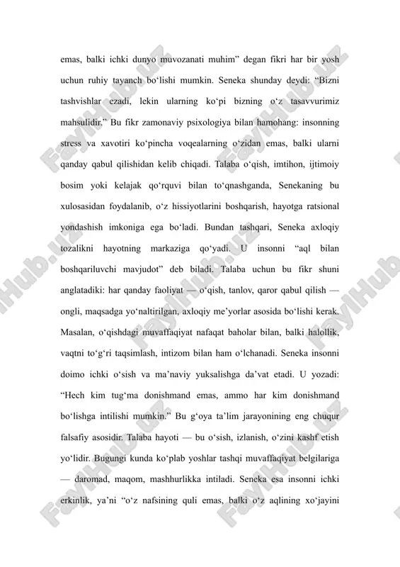 tashqari, seneka axloqiy tozalikni hayotning markaziga qo‘yadi. u insonni “aql bilan boshqariluvchi mavjudot” deb biladi. talaba uchun bu fikr shuni anglatadiki: har qanday faoliyat — o‘qish, tanlov, qaror qabul qilish — ongli, maqsadga yo‘naltirilgan, axloqiy me’yorlar asosida bo‘lishi kerak. masalan, o‘qishdagi muvaffaqiyat nafaqat baholar bilan, balki halollik, vaqtni to‘g‘ri taqsimlash, intizom bilan ham o‘lchanadi. seneka insonni doimo ichki o‘sish va ma’naviy yuksalishga da’vat etadi. u yozadi: “hech kim tug‘ma donishmand emas, ammo har kim donishmand bo‘lishga intilishi mumkin.” bu g‘oya ta’lim jarayonining eng chuqur falsafiy asosidir. talaba hayoti — bu o‘sish, izlanish, o‘zini kashf etish yo‘lidir. bugungi kunda ko‘plab yoshlar tashqi muvaffaqiyat belgilariga — daromad, maqom, mashhurlikka intiladi. seneka esa insonni ichki erkinlik, ya’ni “o‘z nafsining quli emas, balki o‘z aqlining xo‘jayini bo‘lish”ga chaqiradi. bu nuqtai nazardan qaraganda, haqiqiy talaba o‘z ustida ishlash, bilishga muhabbat va intellektual halollik orqali kamol topadi. senekaning axloqiy qarashlari immanuil kantning “axloqiy qonun ichimizda” degan …