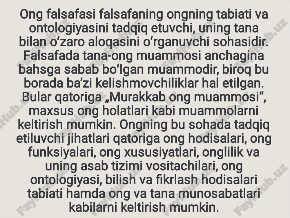 ik, ham ijtimoiy mavjudot ekan, demak, ong ham biologik va ijtimoiy taraqqiyot mahsulidir. ong insonning fikr va hislari, sezgilari, tasavvurlari, irodasi va karashlaridan tashkil topgan. oʻz- oʻzini anglash, xotira, iroda, nutq ongning asosiy jihatlaridir. falsafa tarixida ong muammosi uch yo`nalishda o`rganilgan: ~ ontologik ~ gnoseologik ~ sotsiologik ongni ontologik yondashuv deganda ongning kelib chiqishi tarixi va mohiyati nazarda tutiladi. unga ko`ra, ong tabiat evolyutsiyasining mahsuli va eng murakkab ko’rinishi. ong – tarixiy hodisa. ong – faqat insongagina xos bo’lgan in’ikosning eng murakkab turi. ongning mavjud bo’lishining asosiy sharti: ~ inson miyasi va uning normal faoliyati ~ tabiiy va ijtimoiy muhit ong insonning sezgilari, idroki, tasavvuri, fikrlari, his – hayajoni, irodasi va qarashlaridan tashkil topgan. gnoseologik yondoshuvga ko`ra, ong – insonning olam haqidagi sezgi, idrok, tasavvur, tushunchalari, fikrlari. sotsiologik nuqtai- nazardan ong deganda, inson va jamiyat orasidagi aloqadorlik nazarda tutiladi. ong muammosiga ontologik nuqtai nazardan yondashuvga ko`ra: 1. ong – tabiat …