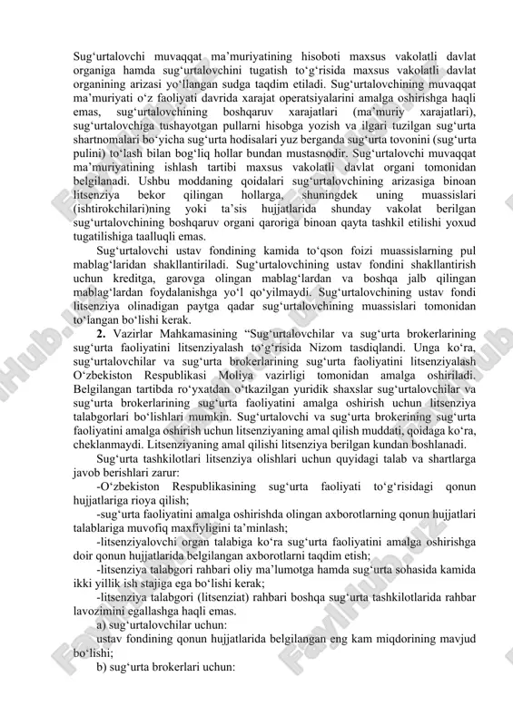 iborat ekanligi ko‘rsatilgan. sug‘urtalovchining litsenziyasi amal qilishining to‘xtatib turilishi uning yangi sug‘urta shartnomalari tuzishi taqiqlanishiga, shu jumladan amaldagi sug‘urta shartnomalari uzaytirilishining taqiqlanishiga sabab bo‘ladi. bunda sug‘urtalovchi ilgari tuzilgan sug‘urta shartnomalari bo‘yicha o‘z zimmasiga olgan majburiyatlarini belgilangan tartibda bajarishga majburdir. litsenziyaning amal qilishi tugatilgan kundan e’tiboran besh kun ichida maxsus vakolatli davlat organi sug‘urtalovchini tugatish to‘g‘risidagi ariza bilan qonun hujjatlarida belgilangan tartibda sudga murojaat etishi shart. sug‘urtalovchining ilgari amal qilgan boshqaruv organlarining vakolatlari to‘xtatib turiladi va maxsus vakolatli davlat organi tomonidan tayinlagan sug‘urtalovchining muvaqqat ma’muriyatiga o‘tadi. muvaqqat ma’muriyat sud qaror chiqargunga qadar bo‘lgan davrda o‘z faoliyatini amalga oshiradi. sug‘urtalovchi muvaqqat ma’muriyatining hisoboti maxsus vakolatli davlat organiga hamda sug‘urtalovchini tugatish to‘g‘risida maxsus vakolatli davlat organining arizasi yo‘llangan sudga taqdim etiladi. sug‘urtalovchining muvaqqat ma’muriyati o‘z faoliyati davrida xarajat operatsiyalarini amalga oshirishga haqli emas, sug‘urtalovchining boshqaruv xarajatlari (ma’muriy xarajatlari), sug‘urtalovchiga tushayotgan pullarni hisobga yozish va ilgari tuzilgan sug‘urta shartnomalari bo‘yicha sug‘urta hodisalari yuz berganda …