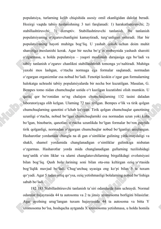 tanlanishda esa inson manfaati emas, balki organizm manfaatlari birinchi o‘rinda turadi. yashash uchun kurashga moslashgan organizmlar moslashmagan organizmlarga nisbatan kamroq nobud bo‘ladi. bu esa o‘z-o‘zidan tabiiy tanlanish, organizmning muhitga moslashishida yangi populatsiya, turlarning kelib chiqishida asosiy omil ekanligidan dalolat beradi. hozirgi vaqtda tabiiy tanlanishning 3 turi farqlanadi: 1) harakatlantiruvchi; 2) stabillashtiruvchi; 3) dizruptiv. stabillashtiruvchi tanlanish. bu tanlanish populatsiyaning o‘zgaruvchanligini kamaytiradi, turg‘unligini oshiradi. har bir populatsiyaning hayoti muhitga bog‘liq. u yashab qolish uchun doim muhit sharoitiga moslanishi kerak. agar bir necha bo‘g‘in mobaynida yashash sharoiti o‘zgarmasa, u holda populatsiya – yuqori moslanish darajasiga ega bo‘ladi va tabiiy tanlanish o‘zgaruv chanlikni stabillashtirish tomonga yo‘naltiradi. muhitga yaxshi mos lashgan, o‘rtacha normaga ega formalar saqlanadi, normadan o‘zgargan organizmlar esa nobud bo‘ladi. fenotipi keskin o‘zgar gan formalarning halokatga uchrashi tabiiy populatsiyalarda bir necha bor kuzatilgan. masalan, g. bempes tomo nidan chumchuqlar ustida o‘t kazilgan kuzatishni olish mumkin. u qattiq qor bo‘ronidan so‘ng chalajon chumchuqlarning 132 …
