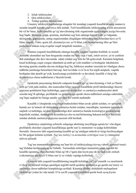 lar alohida qo’zg’atuvchilar tufayli paydo bo’ladi. bir or-ganizmga yuqqandan so’ng sog’lom organizmga o’tadi va ommaviy suratda tar-qalib ketishi mumkin. shu kasalliklarni keltirib chiqaradigan mikroblar (bakteriya-lar), viruslar, rekketsiyalar, spiroxetalar, shuningdek zamburug’lar va soda hayvon-lardir. bakteriyalar shaklan tayoqchalarga (qorin tifi, a va b paratiflar), shar (strep-tokokklar, stafilokokklar), burama ipchalar (sperillalar) yoki bukilgan tayoqchalar-ga (vabo vibrioni) o’xshab ketadigan bir hujayrali mikroorganizmlar guruhidir. viruslar jumlasiga faqat electron mikroskopdagina ko’rinadigan juda mayda mikroorganizmlar kiradi (gripp, oqsil, poliomiyelit, chin chechak, ensefalitlar, qi-zamiq qo’zg’atuvchilari). rikketsiyalar (toshmali tif, ku isitma) bakteriyalar bilan viruslar o’rtasida oraliq o’rinni egallaydi. spiroxetalar odatda, ingichka shtoporsimon bo’ladigan aktiv ravishda bukilib-yozilib turadigan mikroorganizmlardir (qaytalama tif) bun-dan tashqari ba’zi yuqumli kasalliklar zamburug’lar tufayli paydo bo’ladi. yuqumli kasalliklar sinflanishiga ko’ra 1. nafas yo’llari infeksiyalari. 1. ichak infeksiyalari 1. qon infeksiyalari 1. tashqi qoplam infeksiyalari umumiy infeksiya manbalariga aloqador bir nomdagi yuqumli kasalliklar-ning ommaviy suratda tarqalib ketishi epidemiya deb ataladi. turli kasalliklarda infeksiyaning o’tish mexanizmi bir xil …