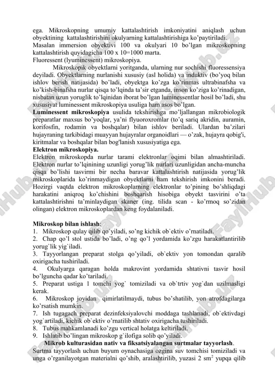 n hamda obyektivning pastki qismida qora chiziq o’tkazilgan. mikroskop orqali ko’rilayotganda linza oldindan tomizilgan moyga botiriladi. immersion moyning nurni smdirish ko’rsatkichi , oynaning sindirish ko’rsatkichiga yaqin. bunda obyektivga tushayotgan nurlar to’liq saqlanadi. immersion mikroskop 0, 2 mkm. dan kichik bomgan obyektlami ko’rsata olish qobiliyatiga ega. mikroskopning umumiy kattalashtirish imkoniyatini aniqlash uchun obyektining kattalashtirishini okulyarning kattalashtirishiga ko’paytiriladi. masalan immersion obyektivi 100 va okulyari 10 bo’lgan mikroskopning kattalashtirish quyidagicha 100 x 10=1000 marta. fluoressent (lyuminessent) mikroskopiya. mikroskopik obyektlarni yoritganda, ularning nur sochishi fluoressensiya deyiladi. obyektlarning nurlanishi xususiy (asl holida) va induktiv (bo’yoq bilan ishlov berish natijasida) bo’ladi, obyektga ko’zga ko’rinmas ultrabinafsha va ko’kish-binafsha nurlar qisqa to’lqinda ta’sir etganda, inson ko’ziga ko’rinadigan, nisbatan uzun yoruglik to’lqinidan iborat bo’lgan luminessentlar hosil bo’ladi, shu xususiyat luminessent mikroskopiya usuliga ham asos bo’lgan. luminessent mikroskopiya usulida tekshirishga mo’ljallangan mikrobiologik preparatlar maxsus bo’yoqlar, ya’ni flyuoroxromlar (to’q sariq akridin, auramin, korifosfin, rodamin va boshqalar) bilan ishlov beriladi. ulardan ba’zilari …