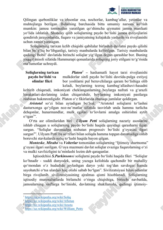 tushunilgan, bularni qarz sifatida emas, balki ehson sifatida berilishgan. shuningdek jamoa a’zolari tomonidan ibodatxonalarning qurilishi, irrigatsiya va himoya qo‘rg‘onlarining qurilishi ham ushbu yo‘nalishda bo‘lgan. bu qurulish va ehsonlarning xususiyati shundan iborat bo‘lganki, qurbonlik qilish har bir odamlar uchun majburiy bo‘lmagan va ixtiyoriy kim xoxlasa shu qurbonlik qilishi mumkin bo‘lgan. qilingan qurbonliklar va ehsonlar esa, nochorlar, kambag‘allar, yetimlar va muhtojlarga berilgan. bularning barchasida bitta umumiy narsani ko‘rish mumkin: jamoa tomonidan yaratilgan qo‘shimcha qiymatni jamoa manfaati yo‘lida ishlatish. shunday qilib soliqlarning paydo bo‘lishi jamoa extiyojlarini qondirish jarayonlarida, fuqaro va jamiyatning kelajakda yashashi va rivojlanishi uchun zamin yaratagan. soliqlarning tarixan kelib chiqishi qabilalar birlashib davlatni paydo qilishi bilan bo‘g‘liq boʻlibganligi, tarixiy manbalarda keltirilgan. tarixiy manbalarda qadimgi bobil[footnoteref:1] davlatida birinchi soliqlar yig‘ilgan degan qarashlar bor. buning yaqqol misoli sifatida hammurapi qonunlarida soliqning joriy etilgani toʻgʻrisida maʼlumotlar uchraydi. [1: https://uz.wikipedia.org/wiki/soliq] soliqlarning tarixan paydo bo‘lishi va olimlar fikri platon[footnoteref:2] – hashamatli hayot tarzi rivojlanishi mulkdorlar sinfi …