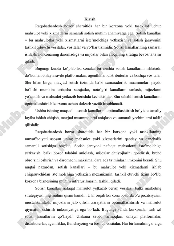 arketing strategiyasining muhim qismi hamdir. ular orqali korxona bozorda o‘z pozitsiyasini mustahkamlash, mijozlarni jalb qilish, xarajatlarni optimallashtirish va mahsulot qiymatini oshirish imkoniyatiga ega bo‘ladi. bugungi kunda korxonalar turli xil sotish kanallarini qo‘llaydi: chakana savdo tarmoqlari, onlayn platformalar, distributerlar, agentliklar, franchayzing va boshqa vositalar. har bir kanalning o‘ziga xos afzalliklari va cheklovlari mavjud bo‘lib, ular samaradorlik va foydalilik jihatidan o‘rganilishi zarur. shuningdek, raqamli transformatsiya va e-commerce rivojlanishi sotish kanallarining yanada murakkab va ko‘p qirrali tizim sifatida shakllanishiga sabab bo‘lmoqda. internet savdosi, mobil ilovalar orqali sotish, ijtimoiy tarmoqlar orqali reklama va savdo kanallarini boshqarish korxonalar oldida yangi imkoniyatlar va muammolarni yuzaga chiqaradi. shu bilan birga, mavjud kanallarni samarali ishlatmaslik yoki noto‘g‘ri tanlash korxona uchun katta iqtisodiy zarar va mijozlar yo‘qotilishiga olib keladi. amaliyot ko‘rsatadiki, ko‘plab korxonalar o‘z sotish tizimida quyidagi muammolarga duch keladi: mahsulot yetkazib berishda kechikishlar, ba’zi kanallarning past samaradorligi, xarajatlarning ortishi va mijozlar bilan uzluksiz aloqa yo‘qligi. bu muammolar korxonaning …