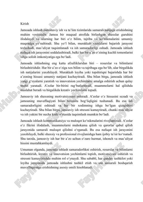 muloqot qilishni o‘rganadi. bu esa nafaqat ish jarayonini yaxshilaydi, balki shaxsiy va professional rivojlanishga ham ijobiy ta’sir ko‘rsatadi. shu tarzda, jamoaviy ish har bir a’zo uchun o‘zaro hurmat, ishonch va mas’uliyat hissini mustahkamlaydi. umuman olganda, jamoada ishlash samaradorlikni oshirish, resurslar va bilimlarni birlashtirish, kreativ va innovatsion yechimlarni topish, motivatsiyani oshirish va stressni kamaytirishda muhim rol o‘ynaydi. shu sababli, har qanday tashkilot yoki loyiha jarayonida jamoada ishlashni tashkil etish va uni samarali boshqarish muvaffaqiyatga erishishning asosiy omili hisoblanadi. 1. jamoada ishlash tushunchasi – jamoa nima, jamoada ishlashning asosiy maqsadi jamoada ishlash tushunchasi bir guruh shaxslarning belgilangan maqsadga erishish uchun o‘z bilim, tajriba va ko‘nikmalarini birlashtirish jarayonini anglatadi. jamoa – bu bir maqsad atrofida birlashgan, o‘zaro hamkorlik qiluvchi va bir-birini to‘ldiruvchi shaxslar guruhidir. har bir a’zo jamoaning umumiy maqsadiga erishish uchun o‘z hissasini qo‘shadi, shu bilan birga, shaxsiy salohiyatini rivojlantiradi va tajriba orttiradi. jamoada ishlashning asosiy maqsadi – ish jarayonini samarali tashkil …