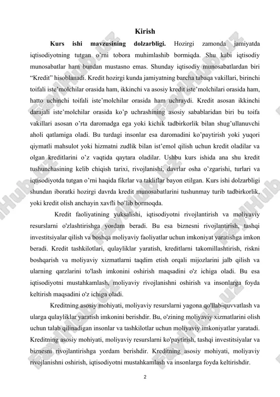 orqali mijozlarini jalb qilish va ularning qarzlarini to'lash imkonini oshirish maqsadini o'z ichiga oladi. bu esa iqtisodiyotni mustahkamlash, moliyaviy rivojlanishni oshirish va insonlarga foyda keltirish maqsadini o'z ichiga oladi. kreditning asosiy mohiyati, moliyaviy resurslarni yagona qo'llab-quvvatlash va ularga qulayliklar yaratish imkonini berishdir. bu, o'zining moliyaviy xizmatlarini olish uchun talab qilinadigan insonlar va tashkilotlar uchun moliyaviy imkoniyatlar yaratadi. kreditning asosiy mohiyati, moliyaviy resurslarni ko'paytirish, tashqi investitsiyalar va biznesni rivojlantirishga yordam berishdir. kreditning asosiy mohiyati, moliyaviy rivojlanishni oshirish, iqtisodiyotni mustahkamlash va insonlarga foyda keltirishdir. kursh ishi maqsadi insonlarga kredit xaqida batafsil ma’lumotlar berish va ularni kredit munosabatlari sohasidagi bilimlarini oshirish hisoblanadi. kredit faoliyatining asosiy maqsadi, moliyaviy resurslarni o'zlashtirish va ularga qulayliklar yaratish orqali iqtisodiyotni rivojlantirishdir. kredit tashkilotlari, banklar va boshqa moliyaviy institutlar, moliyaviy xizmatlarni olish uchun talab qilinadigan insonlar va tashkilotlarga kredit berish orqali ularga biznesni rivojlantirish, tashqi investitsiyalar qilish va boshqa moliyaviy faoliyatlar uchun imkoniyat yaratadi. bu esa iqtisodiyotni mustahkamlash, moliyaviy …