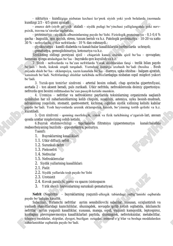 ibatida, qovukka vakti-vakti bilan tushib turadi. bu jarayonning amalga oshishida antidiuretin (gipof, reobsor. kuchaytiradi , aldosteron buyrak usti bezi (reabs. kuchaytiradi, k.ni kamaytiradi , dezoksikortikosteron, tiroksin (qalqon. bez , estrogenlar, gialuoronidaza fermentlari aktiv ishtirok etadi. 1 litr siydik ajratilishi uchun buyrakdan 100 litr qon o‘tishi kerak.buyrak kasalliklarining asosiy sabablari bo‘lib, shartli-patogen mikrofloraning stresslar ta’sirida virulentligining oshib ketishi, mikroblar ajratayotgan toksinlar ta’sirida buyraklarda yalliglanish va distrofiyalar bilan kechadigan allergik va autoimmun jarayonlarning paydo bo‘lishi, intensiv va bir tomonlama oziqlantirishlar ta’sirida modda almashinuvining buzilishlari hisoblanadi. bular ta’sirida bir qancha kasalliklar kelib chiqadiki, bular barcha kasalliklar ichida 7-15 %-ni tashkil etadi. siydik tizimi kasalliklari paytida quyidagi sindromlar paydo bo‘ladi: 1. siydikdagi o‘zgarishlar, (dizuriya-siydik ajralishining buzilishlari ya’ni siydik miqdori rangi, zichligi, oqsil miqdori, shakliy elementlar va x.z. miqdorlarining o‘zgarishi. - oliguriya - siydik ajralishining kamayishi- utkir nefritda, nefrozlarda, isitma paytlarida, yurak kasalliklarida kuzatiladi; - anuriya - siydik ajralishining mutlako yuqolishi, og‘ir kechuvchi nefritlar, kovuk …