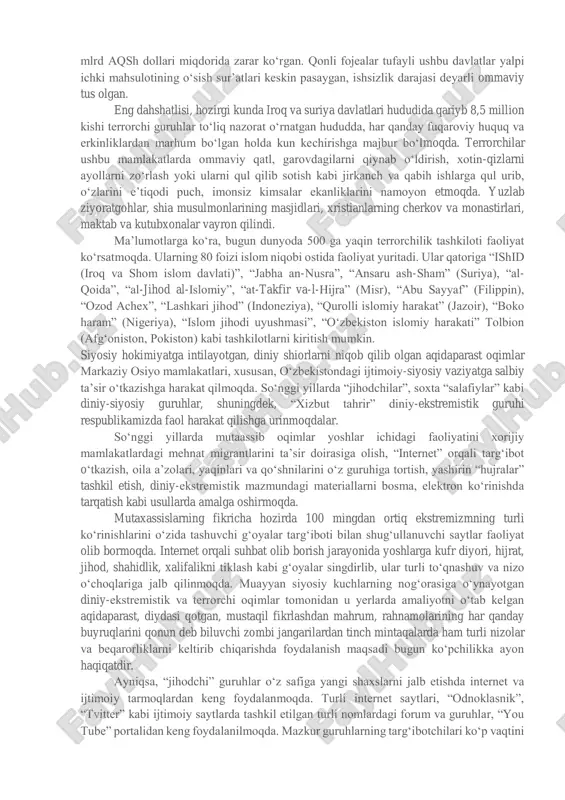 ish mumkin. zero, globallashuv dunyoni bir butun va yaxlit qila borishi bilan bir qatorda, uning hosilasi sifatida alohida olingan millat va jamiyatlar darajasida o‘z-o‘zini anglashga bo‘lgan intilishning chuqurlashuviga ham zamin yaratmoqda. afsuski, kommunikatsiya va informatsion texnologiyalarning tez sur’atlardagi taraqqiyoti g‘oyaviy ta’sir o‘tkazish imkoniyatlarining kengayishiga turtki bo‘lib, geosiyosiy maqsadlarga bo‘ysindirilgan, inson qalbi va ongi uchun kurashlarning yangidan-yangi usul va vositalarining ko‘payib borayotgani, ayniqsa, bu borada din omilidan foydalanishga urinishlarda yaqqol namoyon bo‘lmoqda. aksariyat holatlarda ushbu kurash qurolli tus olib, ko‘plab xalqlarning boshiga fojiali kunlarni solmoqda. so‘nggi yillarda dunyoning qator mamlakatlarida, xususan, yaqin sharq mamlakatlarida turli noqonuniy qurolli tuzilmalar tomonidan islomiy davlat qurish shiori ostida insoniyatga qarshi jinoyatlar sodir etilmoqda. oqibatda, iroq, suriya, liviya kabi aslida ulkan iqtisodiy salohiyatga ega mamlakatlar chuqur ijtimoiy-siyosiy, iqtisodiy tanazzulni boshidan kechirmoqda. xalqaro valyuta fondi ma’lumotlariga ko‘ra, turli to‘qnashuvlar natijasida arab mamlakatlari iqtisodiyoti 2011-2014 yillar oralig‘ida 800 mlrd aqsh dollari miqdorida zarar ko‘rgan. qonli fojealar tufayli ushbu …