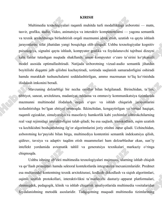 xnikalari markaziy o‘ringa chiqmoqda. ushbu ishning ob’ekti multimedia texnologiyalari majmuasi, ularning ishlab chiqish va qo‘llash prinsiplari hamda sektoral kontekstlarda integratsiya mexanizmlaridir. predmet esa multimodal kontentning texnik arxitekturasi, kodlash–dekodlash va siqish algoritmlari, oqimli uzatish protokollari, interaktivlikni ta’minlovchi dasturiy–apparat platformalari, shuningdek, pedagogik, klinik va ishlab chiqarish amaliyotlarida multimedia vositalaridan foydalanishning metodik asoslaridir. tadqiqotning maqsadi multimedia tizimlarining nazariy va metodologik poydevorini tizimli yondashuv asosida yoritish, qo‘llanilish ssenariylarini tahlil qilish, samaradorlik va sifat ko‘rsatkichlarini belgilovchi omillarni aniqlash hamda amaliyotga tatbiq etish bo‘yicha konseptual tavsiyalar ishlab chiqishdan iborat. ilmiy yangilik bir necha yo‘nalishda namoyon bo‘ladi. birinchidan, multimedia tizimlarini “kontent–tarmoq–interfeys” uchligi orqali integrativ modelda ko‘rib, ularning o‘zaro bog‘liqligini sifat metrikalari bilan birga tavsiflaydi. ikkinchidan, foydalanuvchi tajribasini baholashda sub’ektiv mezonlar (qoniqish, kognitiv yuklama, o‘rganish natijasi) va obyektiv ko‘rsatkichlar (kechikish, o‘tkazuvchanlik, kodlash samaradorligi, xatoliklar) o‘rtasidagi bog‘lanishlar empirik dalillar bilan asoslanadi. uchinchidan, talimiy va klinik amaliyotlar uchun moslashtirilgan multimediya modullarida adaptiv ssenariylar, kirish imkoniyati standartlari va etik-me’yoriy talablar uyg‘unligiga …