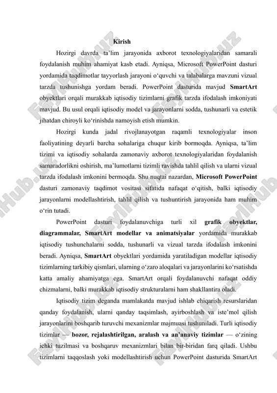 jud ishlab chiqarish resurslaridan qanday foydalanish, ularni qanday taqsimlash, ayirboshlash va iste’mol qilish jarayonlarini boshqarib turuvchi mexanizmlar majmuasi tushuniladi. turli iqtisodiy tizimlar — bozor, rejalashtirilgan, aralash va an’anaviy tizimlar — o‘zining ichki tuzilmasi va boshqaruv mexanizmlari bilan bir-biridan farq qiladi. ushbu tizimlarni taqqoslash yoki modellashtirish uchun powerpoint dasturida smartart grafik vositalaridan foydalanish qulaydir, chunki ular tizim elementlari o‘rtasidagi bog‘liqlikni ko‘rgazmali va aniq tarzda ifodalab beradi. shuningdek, smartart obyektlari yordamida iqtisodiy jarayonlarning aylanma mexanizmlari – masalan, ishlab chiqarish, taqsimot, ayirboshlash va iste’mol bosqichlarining o‘zaro aloqasi – aniq, rangli va tushunarli shaklda aks ettiriladi. bu esa o‘quvchilar, talabalar yoki mutaxassislar uchun iqtisodiy tizimlarning amaliy mazmunini chuqurroq anglash imkonini beradi. raqamli ta’lim muhitida taqdimotlar, ayniqsa powerpoint dasturida yaratilgan interaktiv modellar, bilimni vizual tarzda berishning eng samarali vositalaridan biri hisoblanadi. o‘quv jarayonida smartart orqali iqtisodiy modellarni chizish – bu nafaqat axborotni eslab qolish, balki uni tahlil qilish, solishtirish va tizimli fikrlash ko‘nikmalarini shakllantirishga yordam …