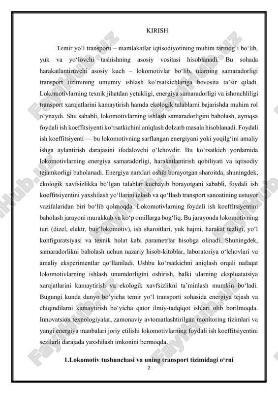 h, balki ularning ekspluatatsiya xarajatlarini kamaytirish va ekologik xavfsizlikni ta’minlash mumkin bo‘ladi. bugungi kunda dunyo bo‘yicha temir yo‘l transporti sohasida energiya tejash va chiqindilarni kamaytirish bo‘yicha qator ilmiy-tadqiqot ishlari olib borilmoqda. innovatsion texnologiyalar, zamonaviy avtomatlashtirilgan monitoring tizimlari va yangi energiya manbalari joriy etilishi lokomotivlarning foydali ish koeffitsiyentini sezilarli darajada yaxshilash imkonini bermoqda. 1.lokomotiv tushunchasi va uning transport tizimidagi o‘rni lokomotiv — bu temir yo‘l transportida vagonlar va yuklarni harakatga keltirish, ularni belgilangan yo‘nalish bo‘ylab tashish uchun mo‘ljallangan harakatlantiruvchi vosita hisoblanadi. asosan, lokomotivlar o‘zida energiya manbaini jamlagan bo‘lib, uni mexanik energiyaga aylantirib, temir yo‘l transportining asosiy harakatlantiruvchi kuchi vazifasini bajaradi. ularning asosiy vazifasi yuk va yo‘lovchi vagonlarini ishonchli, samarali va xavfsiz tarzda belgilangan manzilga yetkazishdir. lokomotivlarning texnik xususiyatlari va ishlash prinsiplari turlicha bo‘lishi mumkin, ammo ularning barchasi temir yo‘l transportining samaradorligi va ishonchliligini ta’minlashda muhim rol o‘ynaydi. asosiy turlari orasida dizel, elektr va bug‘lokomotivlar mavjud bo‘lib, har biri o‘zining energetik manbai, …