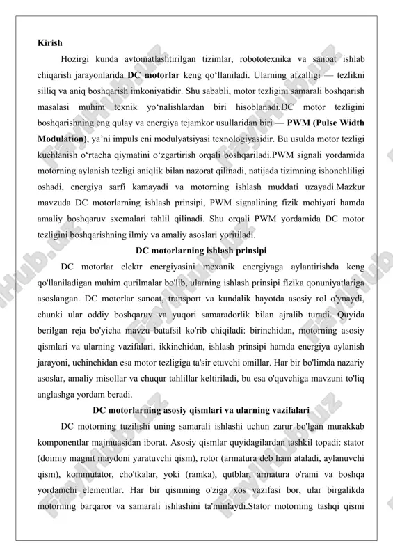 uzilishi uning samarali ishlashi uchun zarur bo'lgan murakkab komponentlar majmuasidan iborat. asosiy qismlar quyidagilardan tashkil topadi: stator (doimiy magnit maydoni yaratuvchi qism), rotor (armatura deb ham ataladi, aylanuvchi qism), kommutator, cho'tkalar, yoki (ramka), qutblar, armatura o'rami va boshqa yordamchi elementlar. har bir qismning o'ziga xos vazifasi bor, ular birgalikda motorning barqaror va samarali ishlashini ta'minlaydi.stator motorning tashqi qismi bo'lib, u magnit maydonini yaratish uchun javob beradi. odatda, stator doimiy magnitlardan yoki elektromagnitlardari (qutblardan) tashkil topgan. doimiy magnitli statorlar oddiy va arzon, ammo cheklangan quvvatga ega, elektromagnitli statorlar esa o'zgaruvchan maydon yaratib, motorning quvvatini sozlashga imkon beradi. statorning vazifasi – rotor atrofida barqaror magnit maydon hosil qilish, bu esa lorentz kuchi orqali aylanmani boshlashga asos bo'ladi. masalan, sanoatdagi katta motorlarda stator po'lat yadrolardan iborat bo'lib, ular magnit oqimini kuchaytirish uchun ishlatiladi.rotor yoki armatura motorning yurak qismi hisoblanadi. u mis simlardan o'ralgan bobinlardan, po'lat yadro va o'qdan tashkil topgan. armatura o'ramining vazifasi …